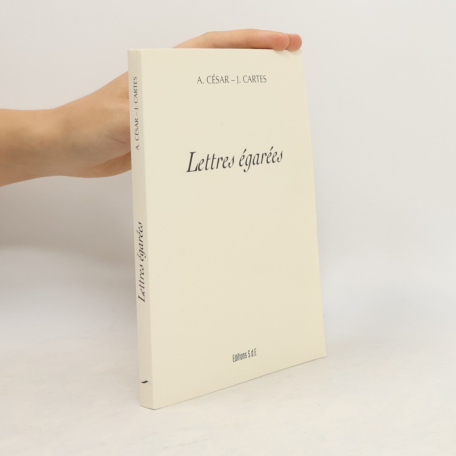 A. César Lettres égarées