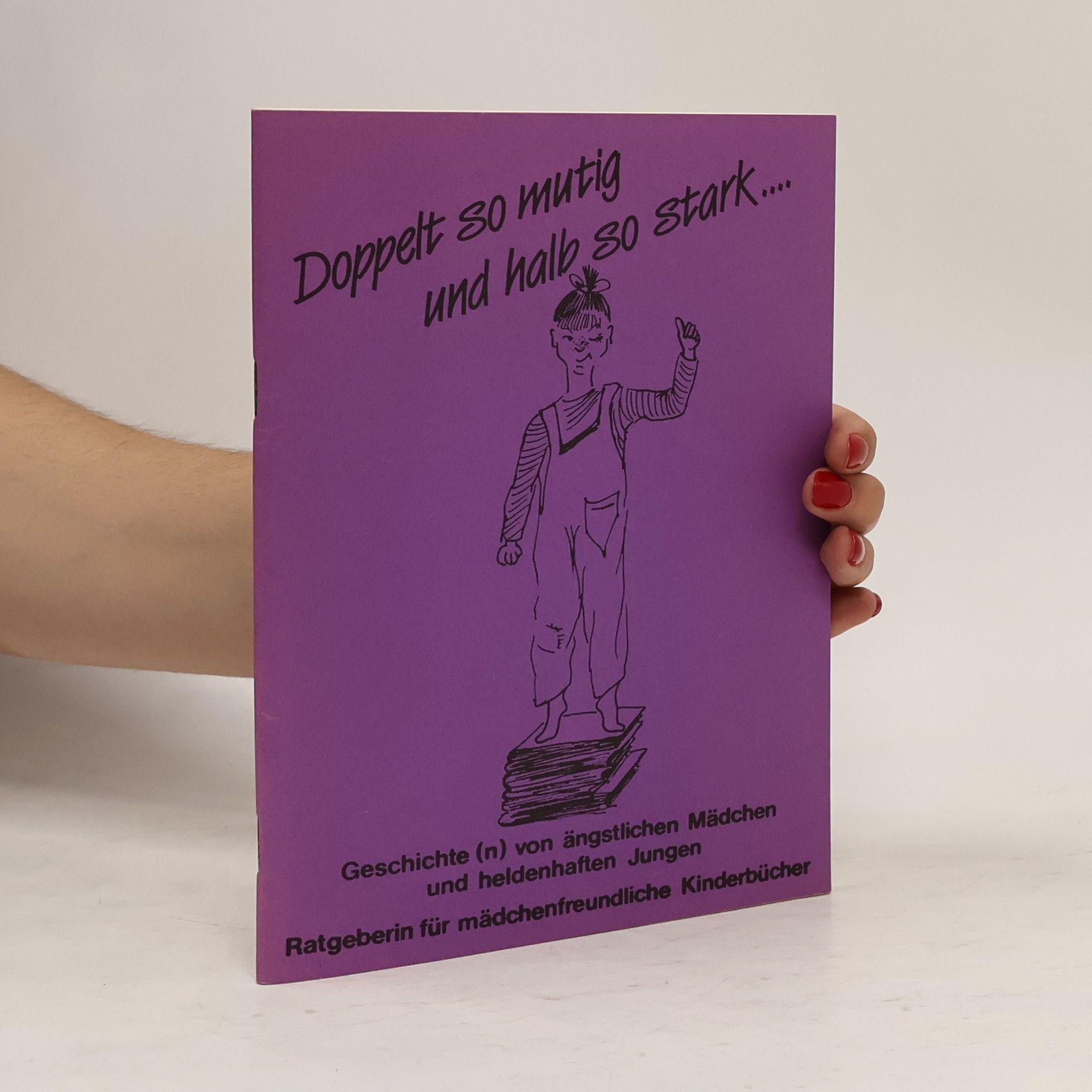 Auteurscollectief Doppelt so mutig und halb so stark...