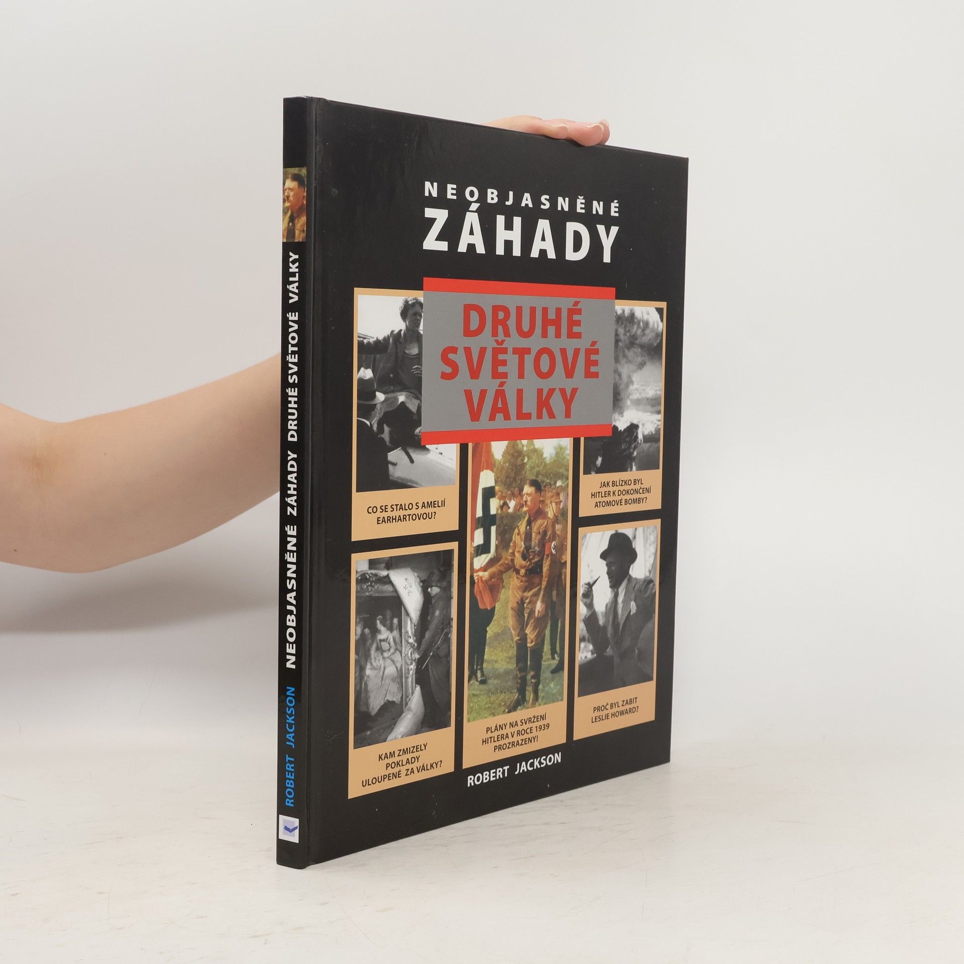 Robert Jackson Neobjasněné záhady druhé světové války