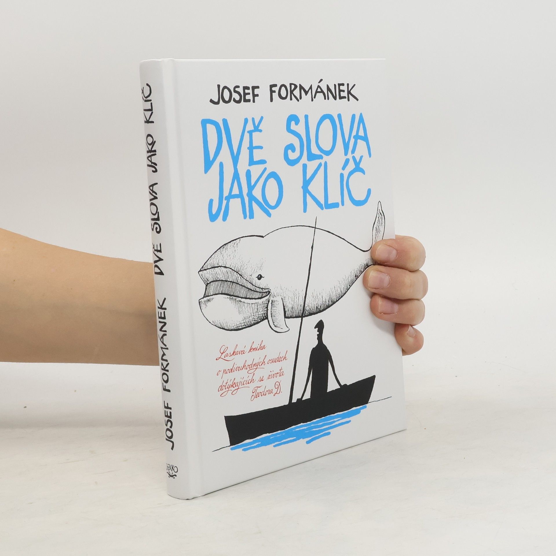 Josef Formánek Dvě slova jako klíč