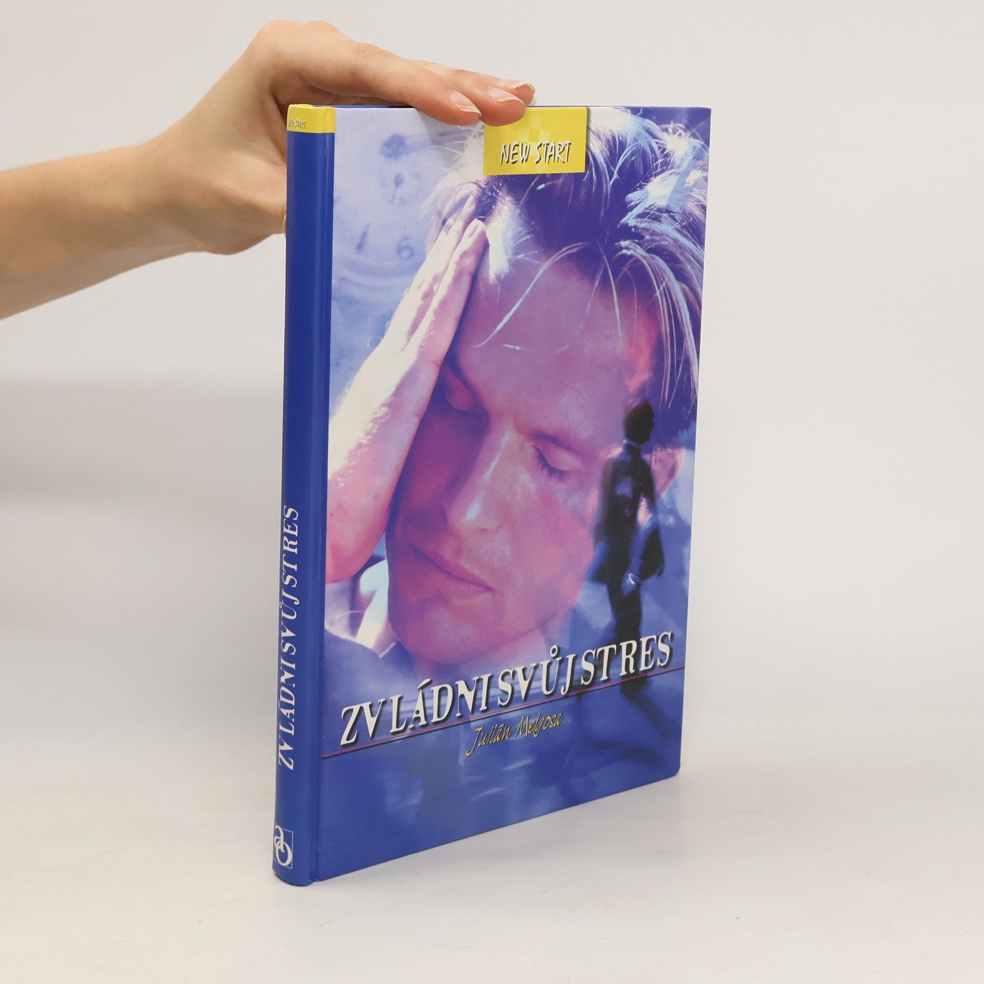 Julián Melgosa Zvládni svůj stres