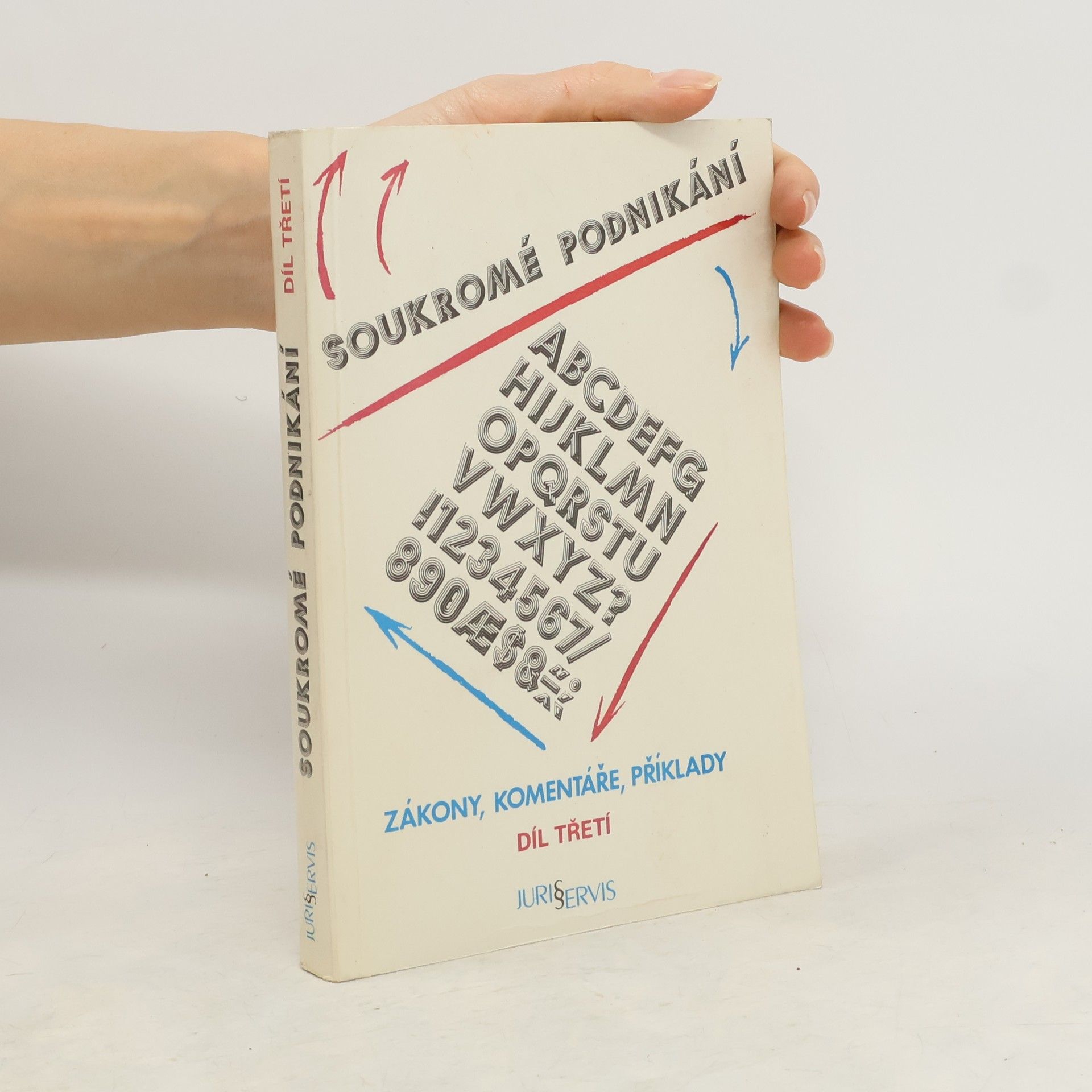 Collectif d'auteurs Soukromé podnikání. Díl třetí