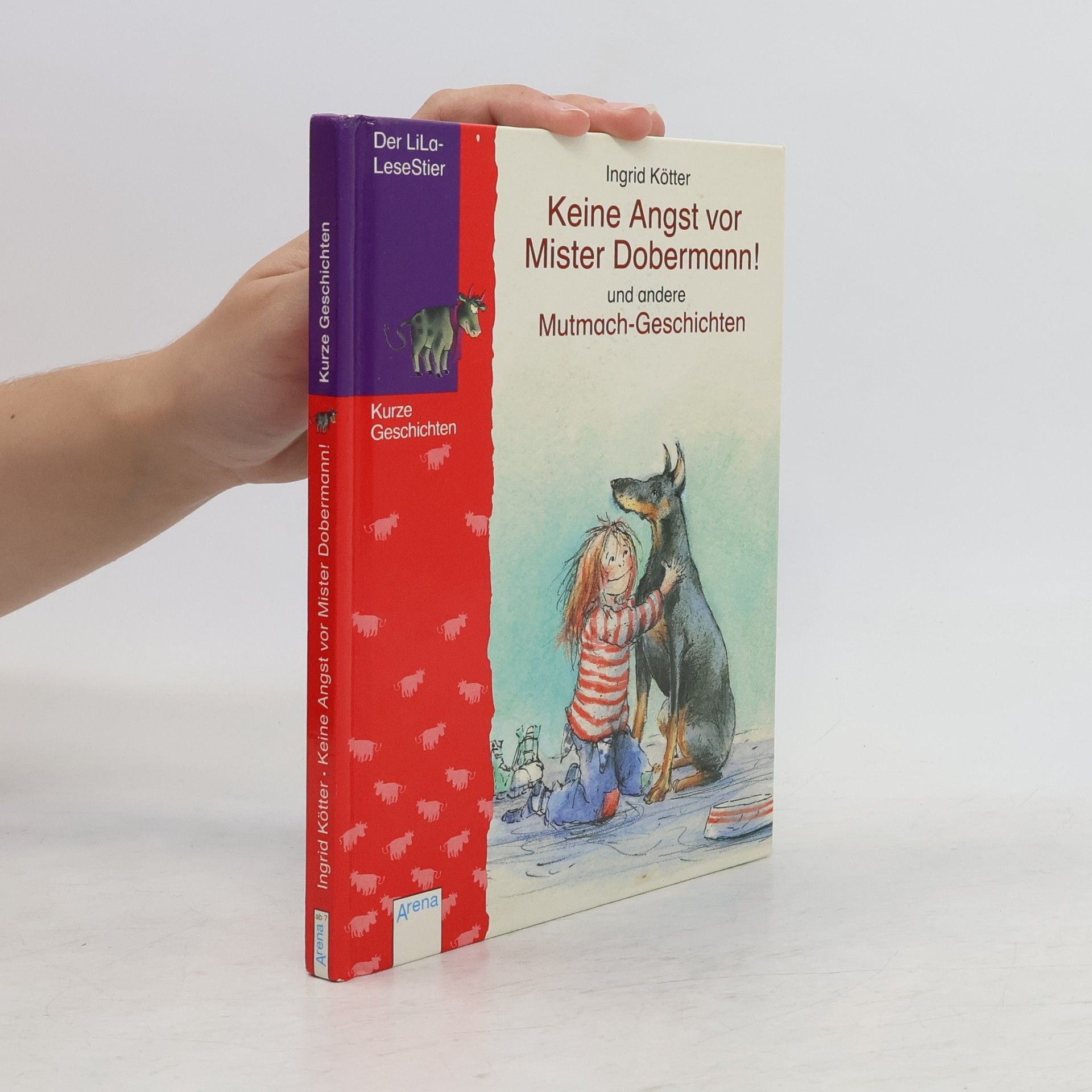 Keine Angst vor Mister Dobermann! Und andere Mutmach-Geschichten