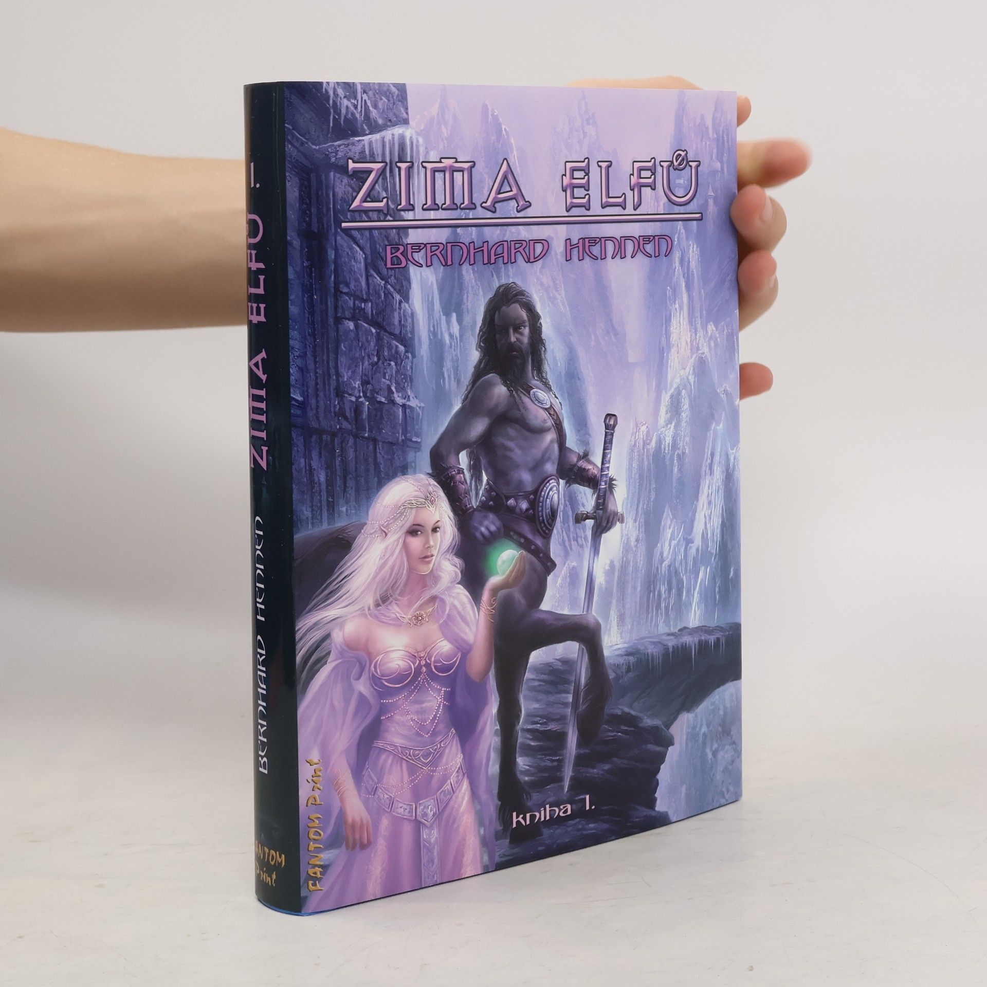 Bernhard Hennen Zima elfů. Kniha I.