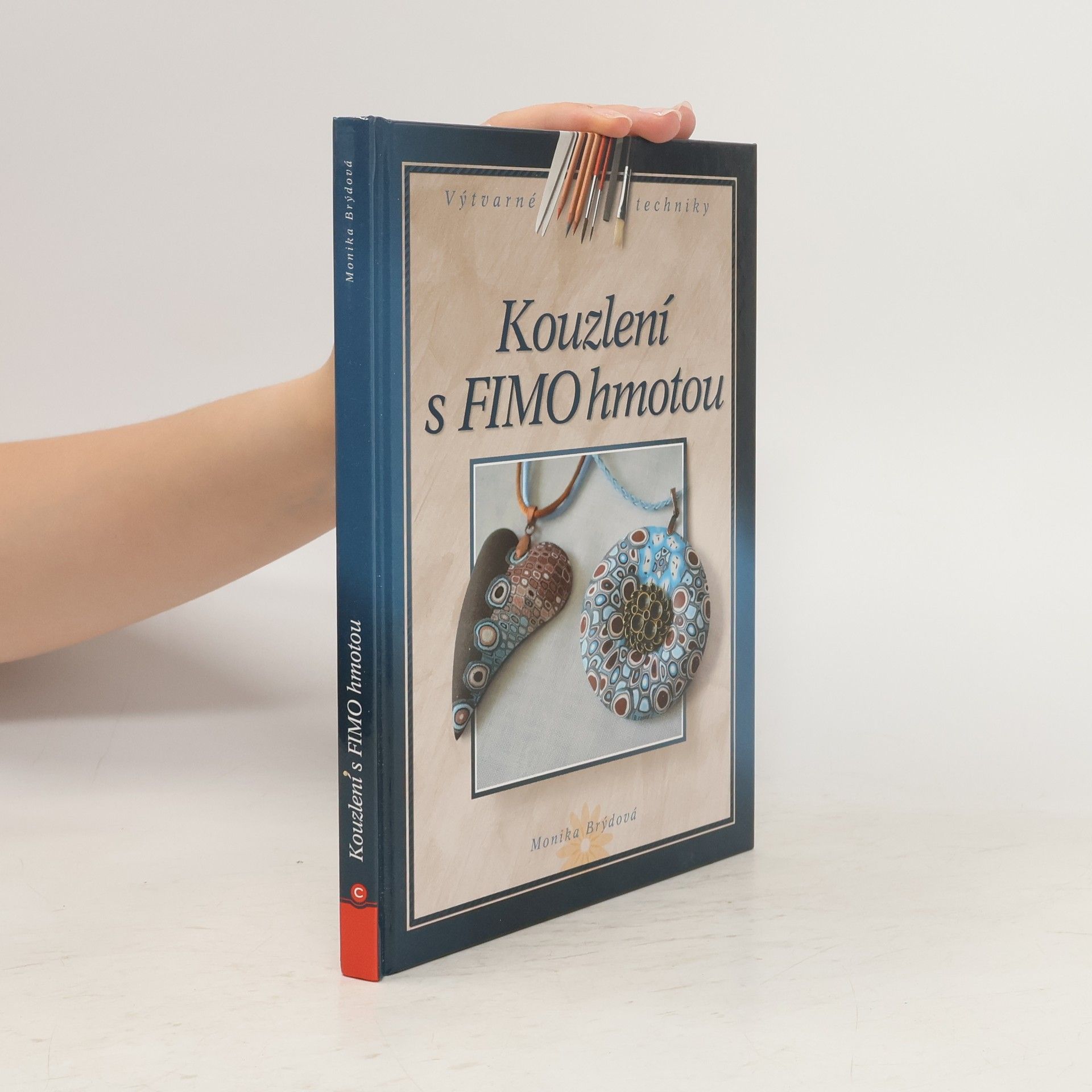 Monika Brýdová Kouzlení s FIMO hmotou