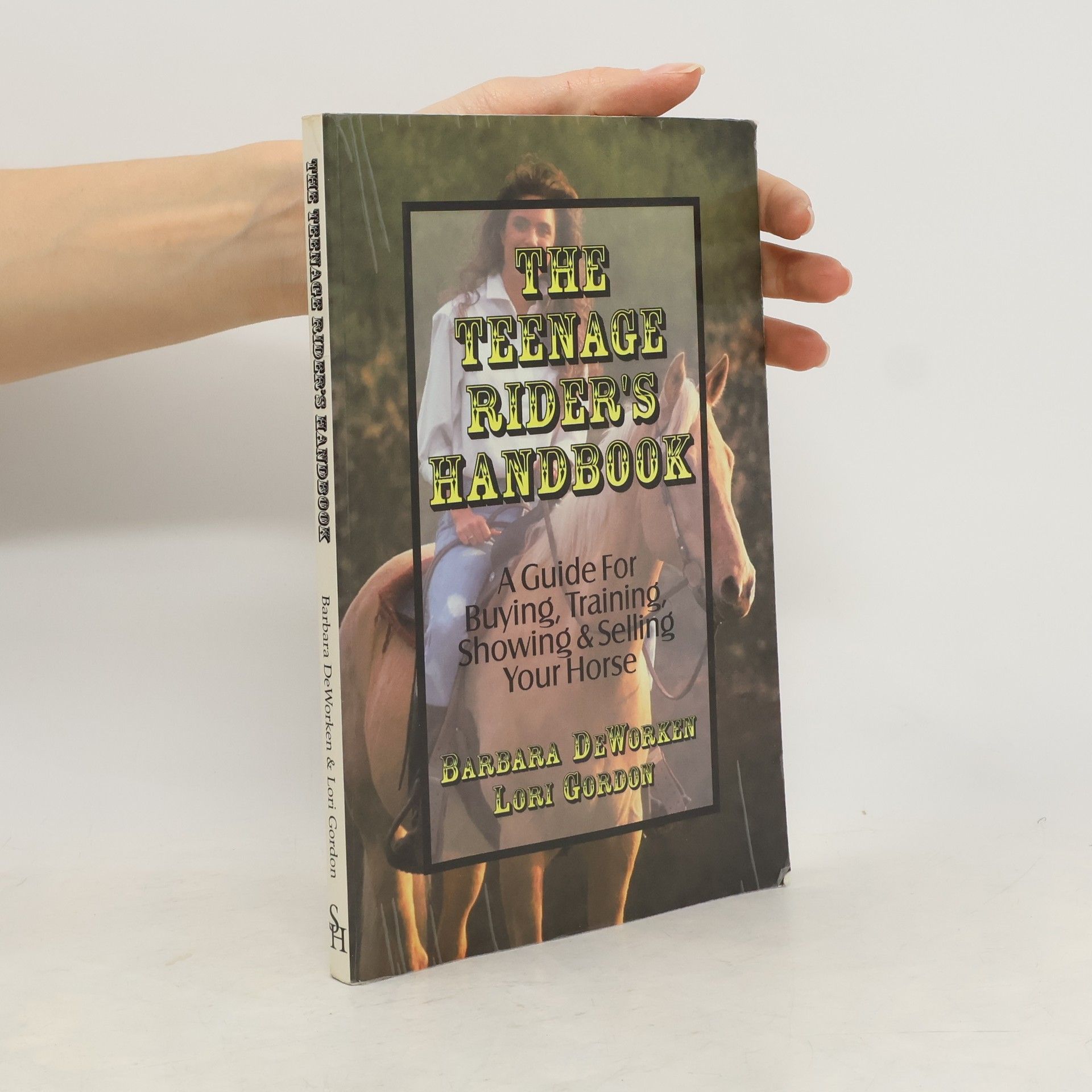 Barbara J. DeWorken The Teenage Rider's Handbook