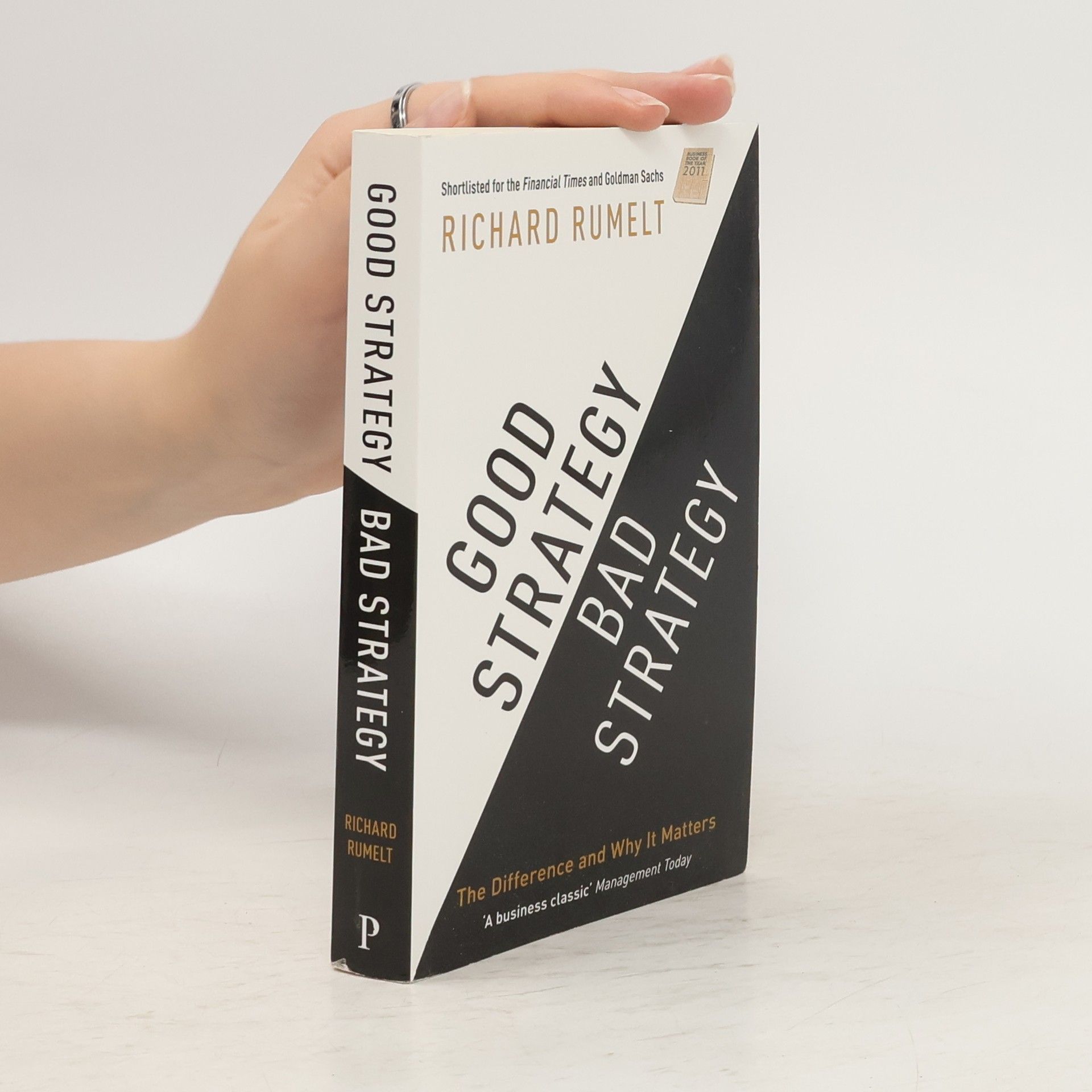 Richard P. Rumelt Good Strategy / Bad Strategy