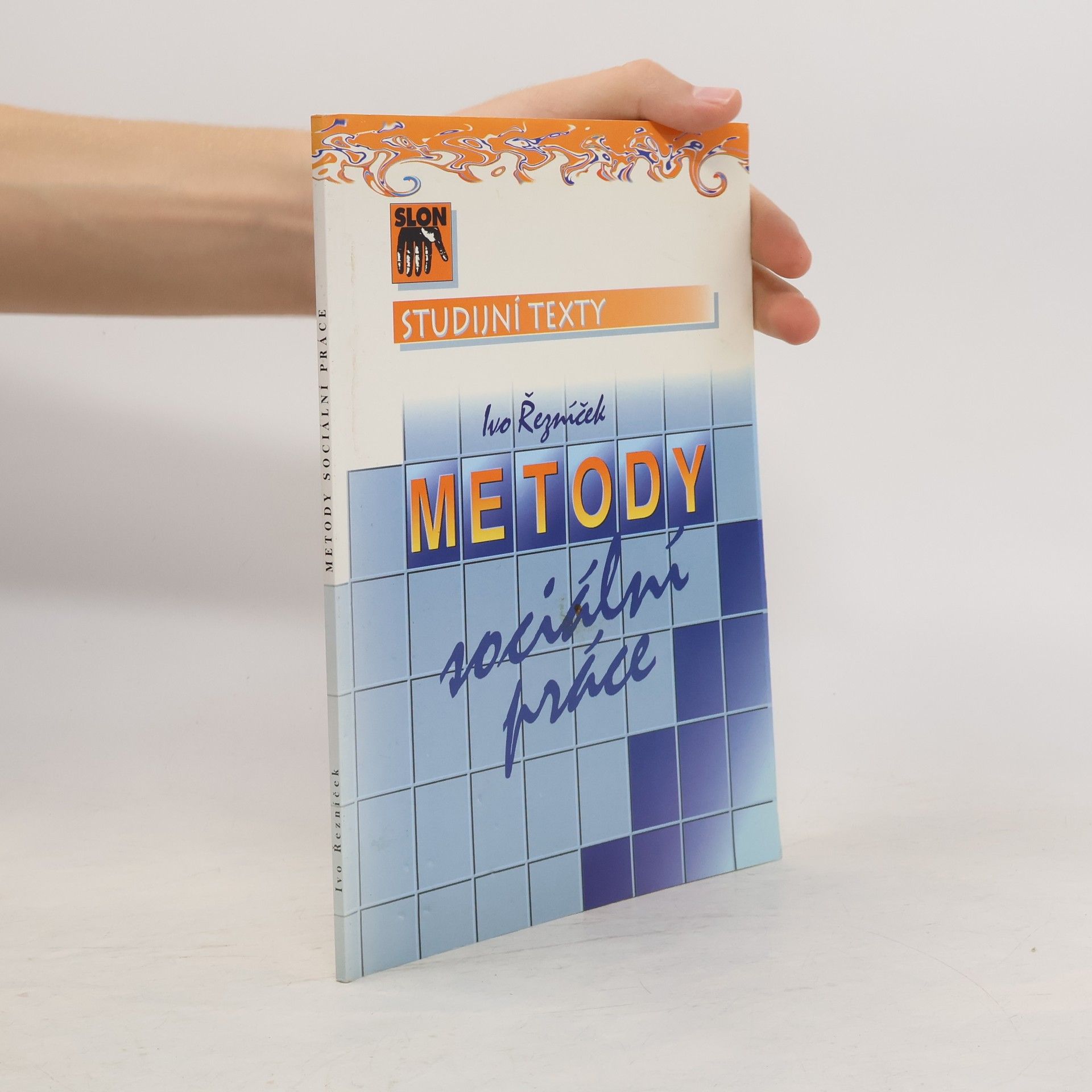 Ivo Řezníček Metody sociální práce: Podklady ke stážím studentů a ke kazuistickým seminářům