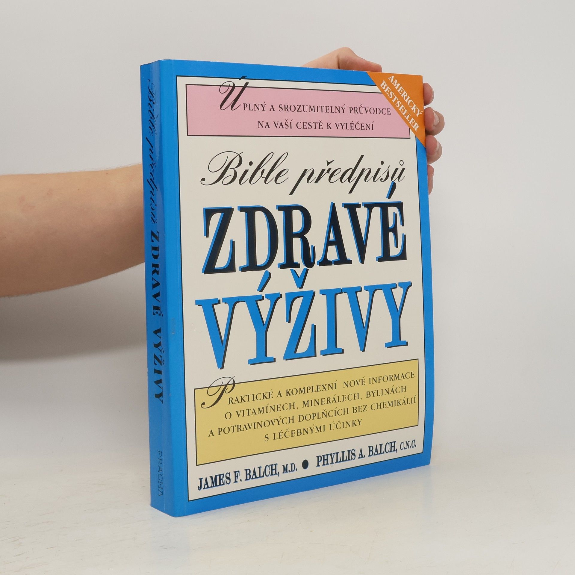 James F. Balch Bible předpisů zdravé výživy
