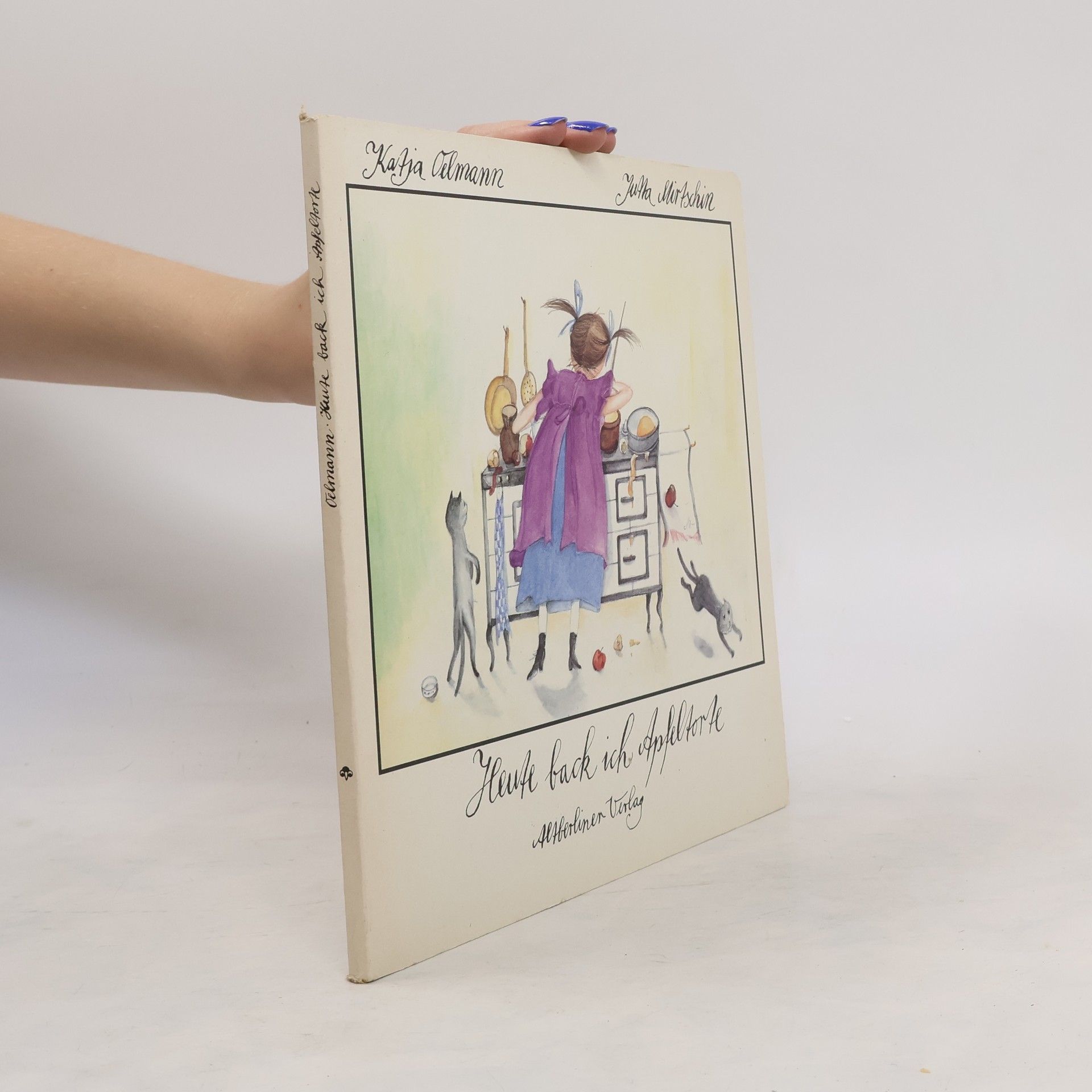 Katja Oelmann Heute back ich Apfeltorte