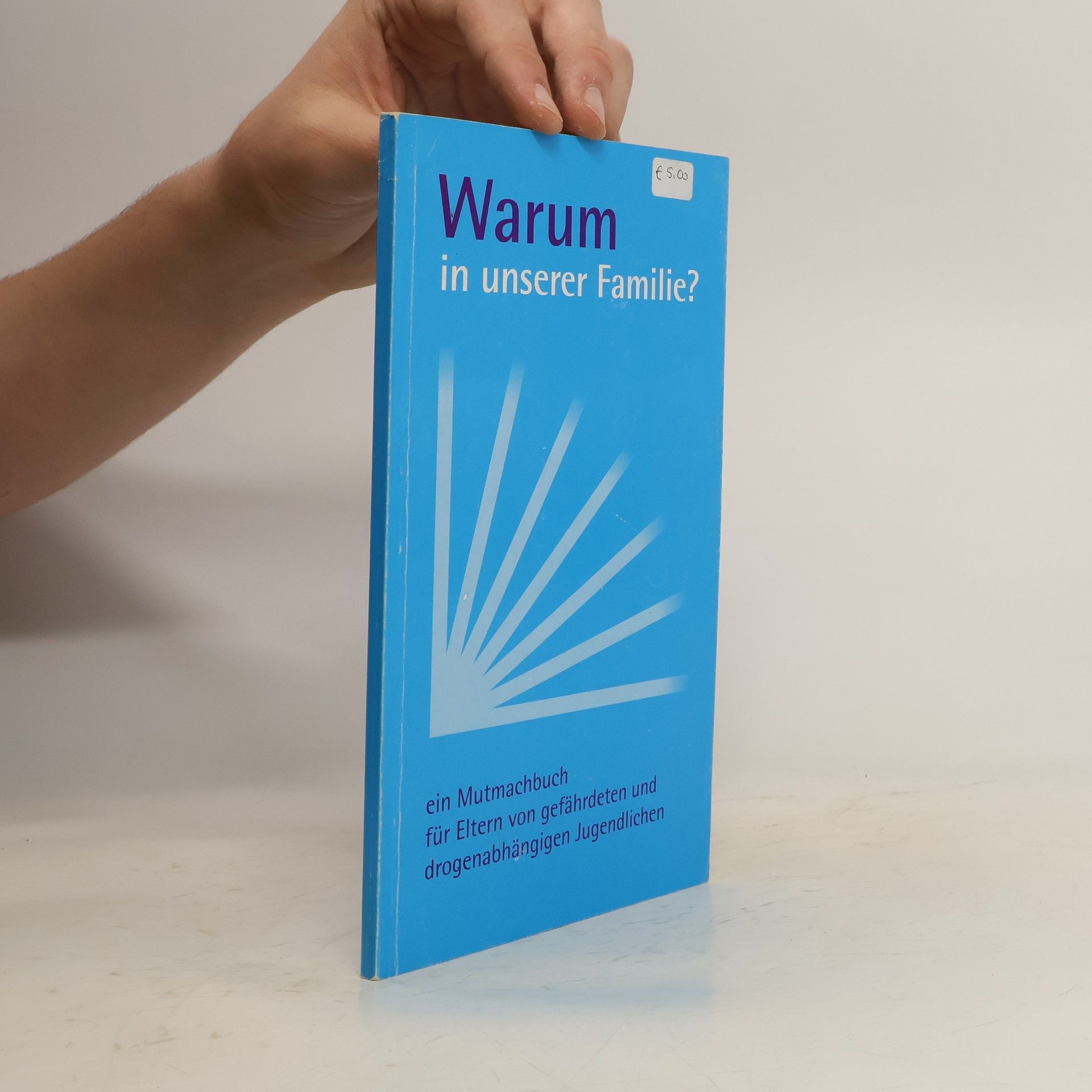 Collectif d'auteurs Warum in unserer Familie?