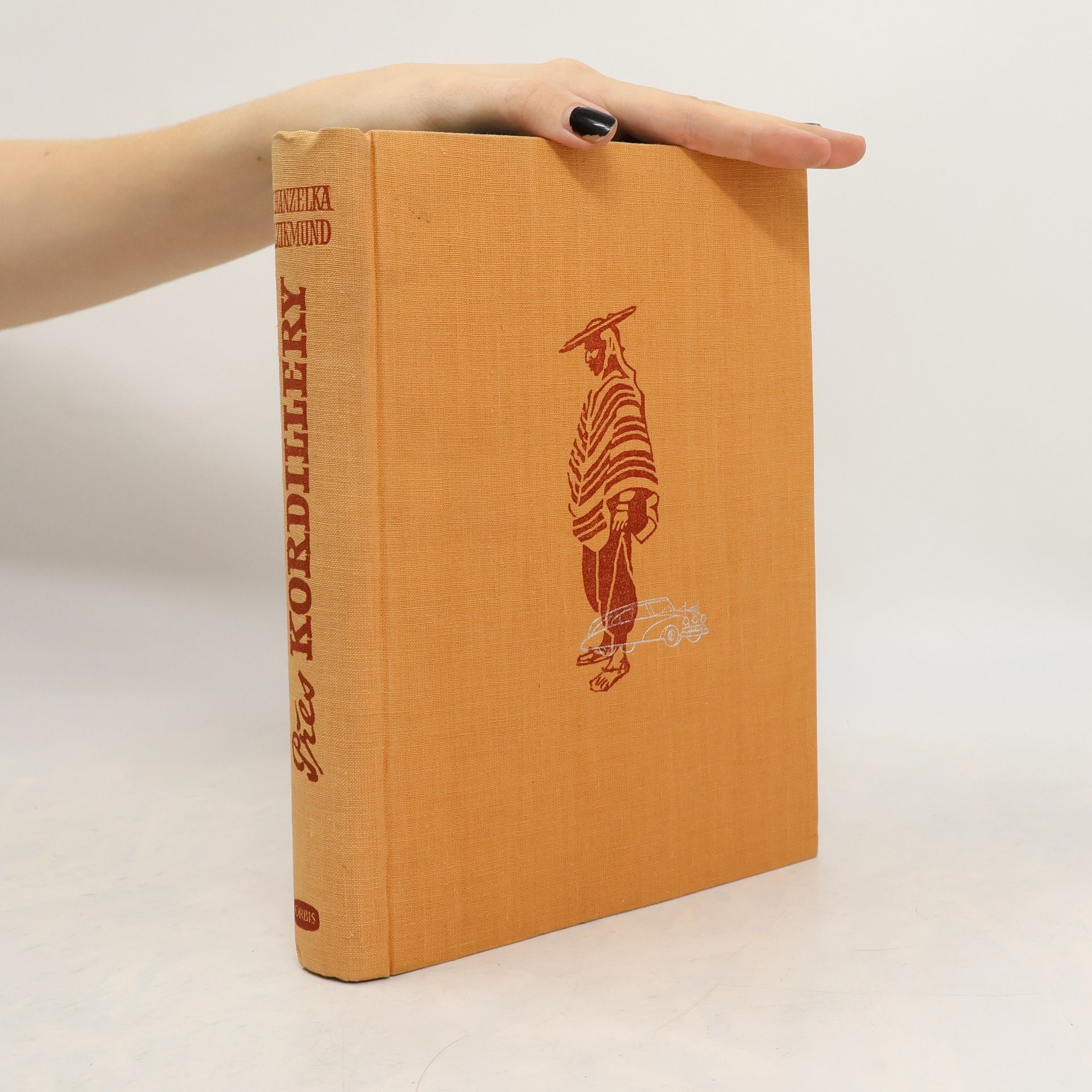 Jiří Hanzelka Přes Kordillery