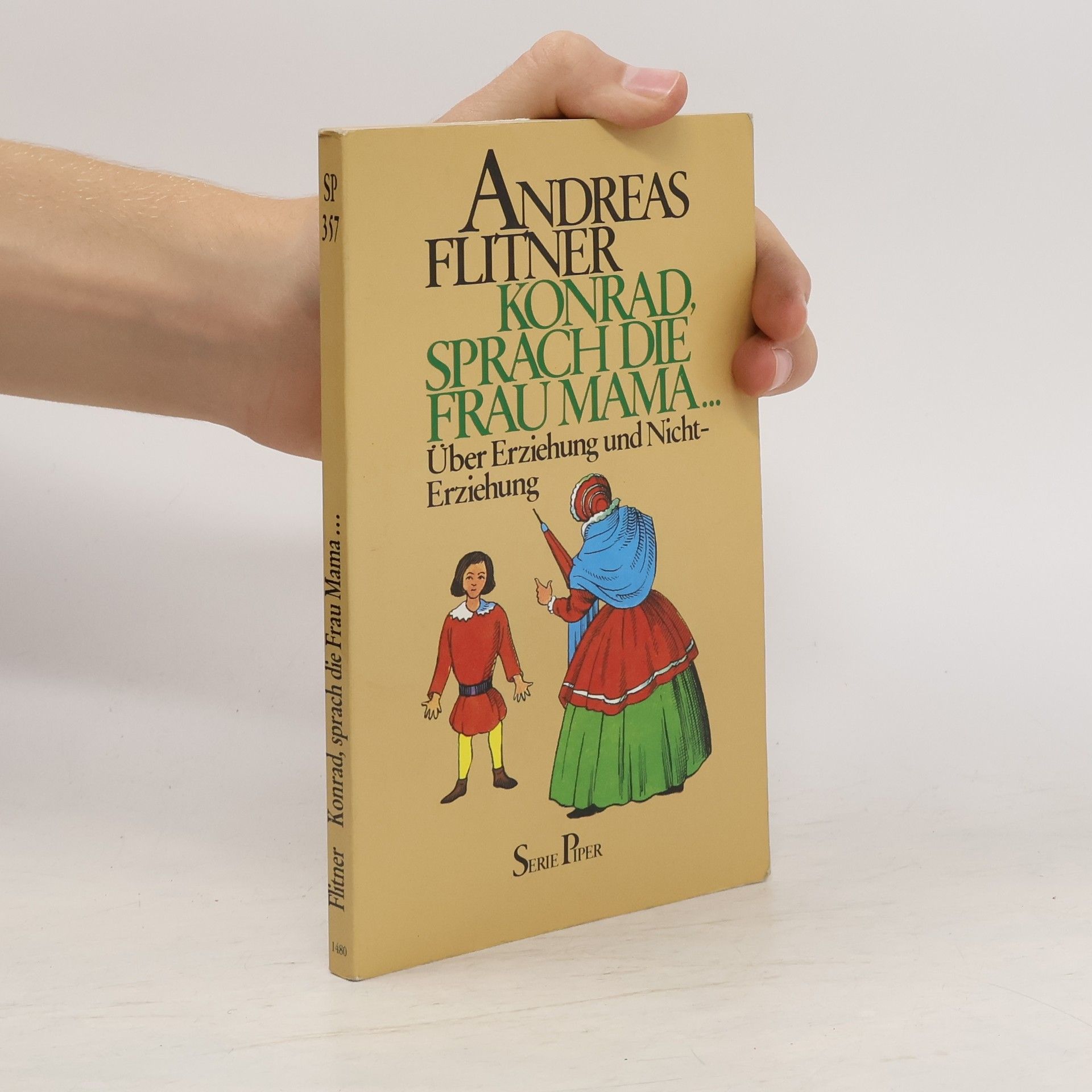 Konrad, sprach die Frau Mama ...