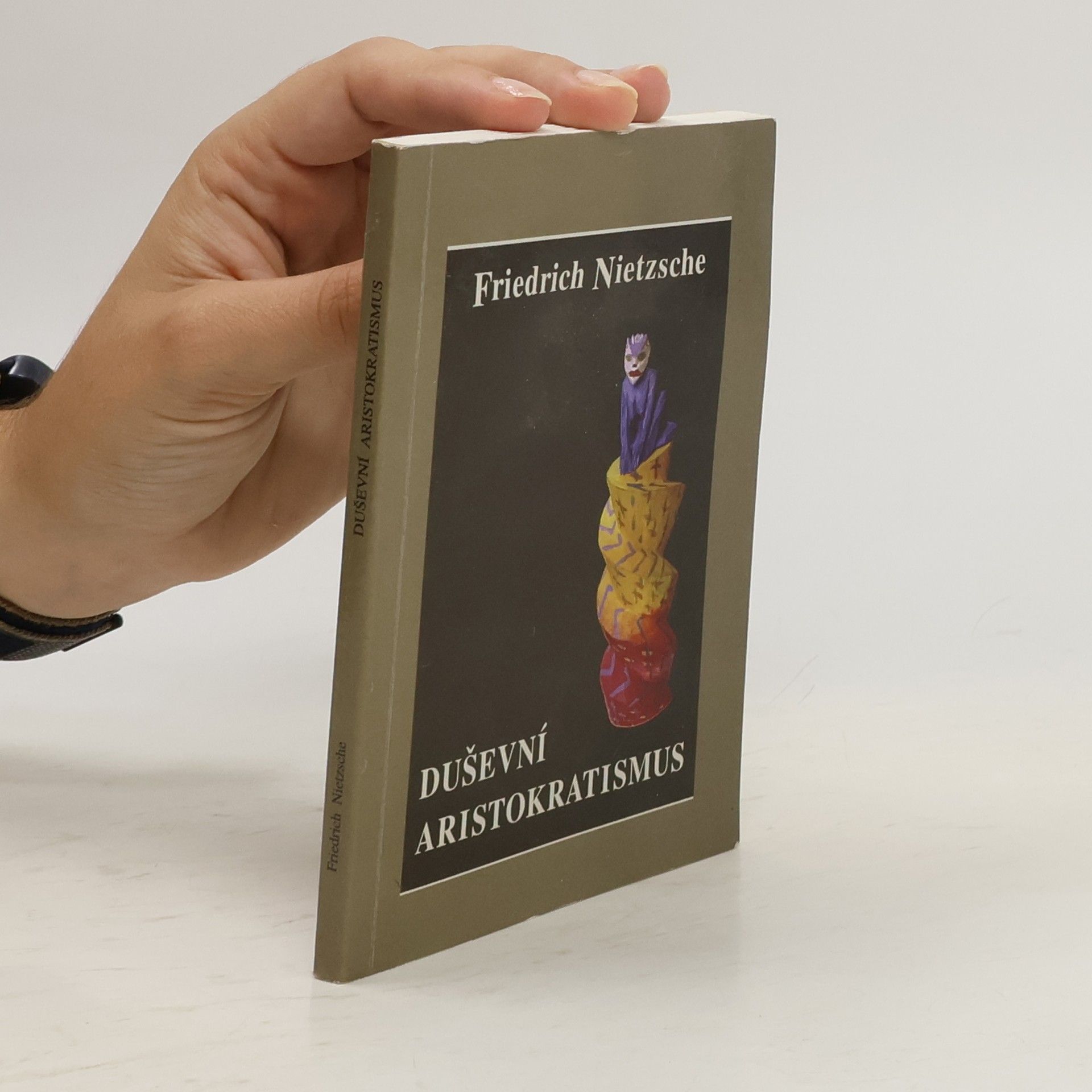 Friedrich Nietzsche Duševní aristokratismus