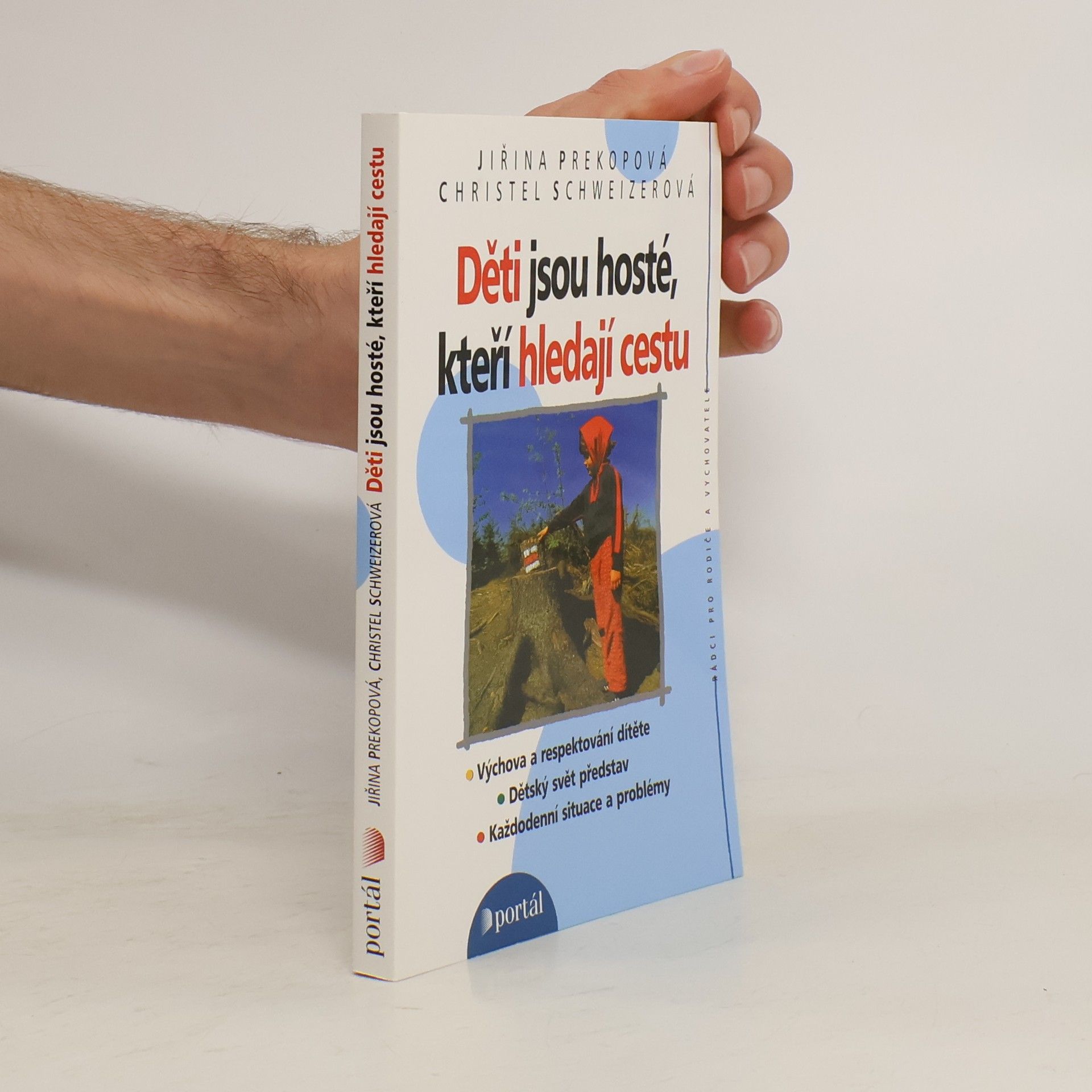 Jiřina Prekopová Děti jsou hosté, kteří hledají cestu