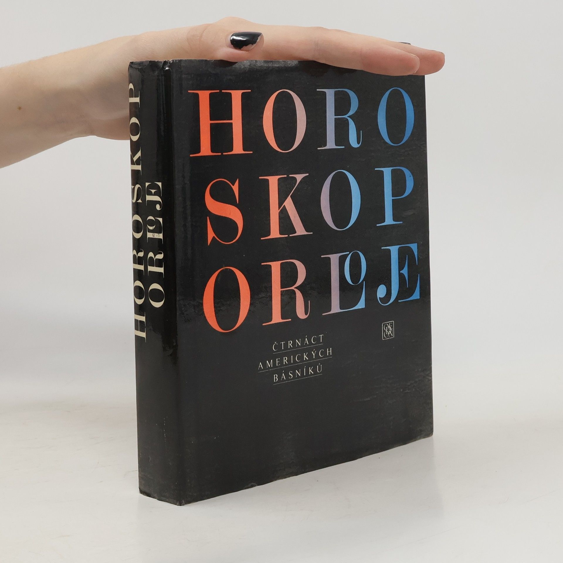 Jan Zábrana Horoskop orloje. Čtrnáct amerických básníků