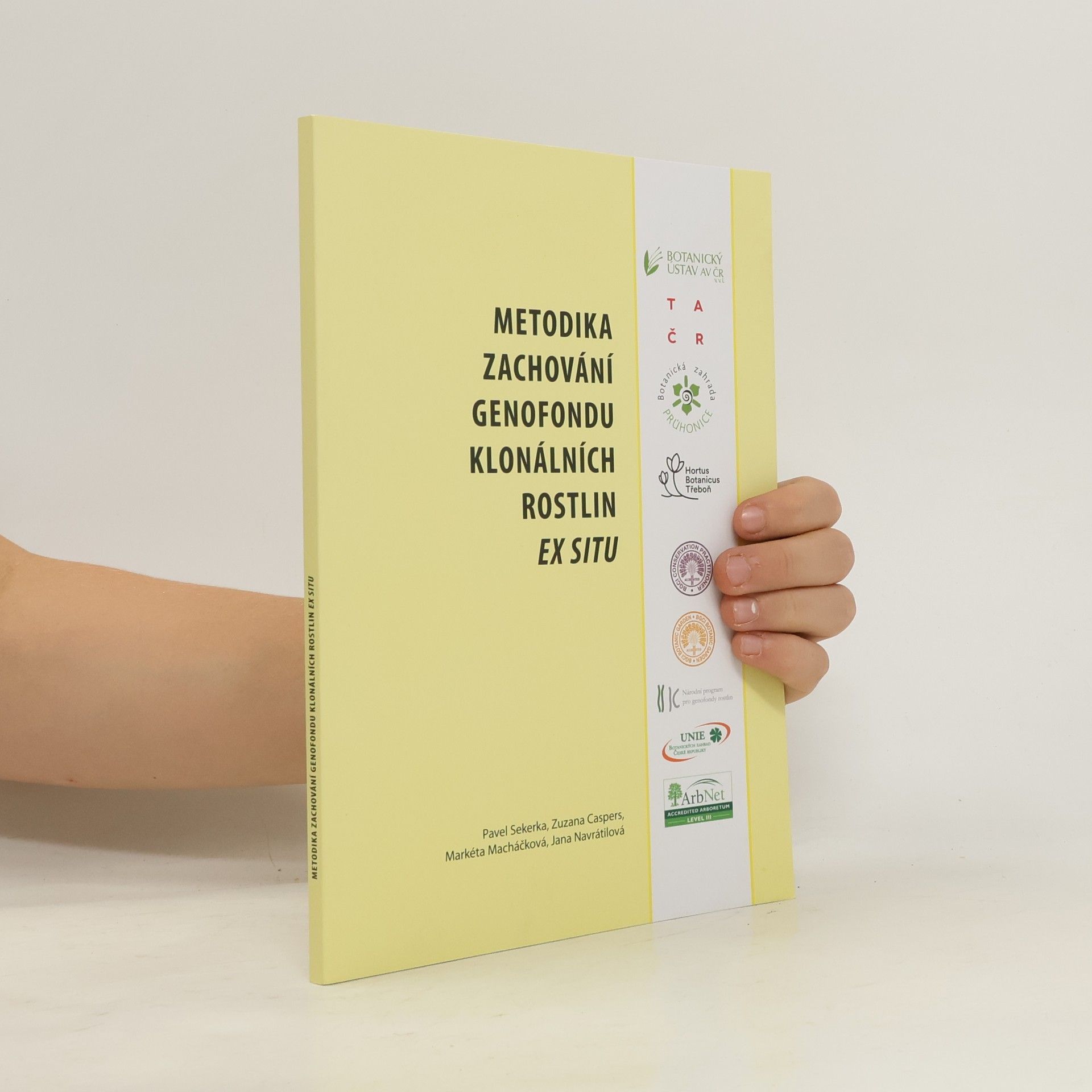 Collectif d'auteurs Metodika zachování genofondu klonálních rostlin ex situ