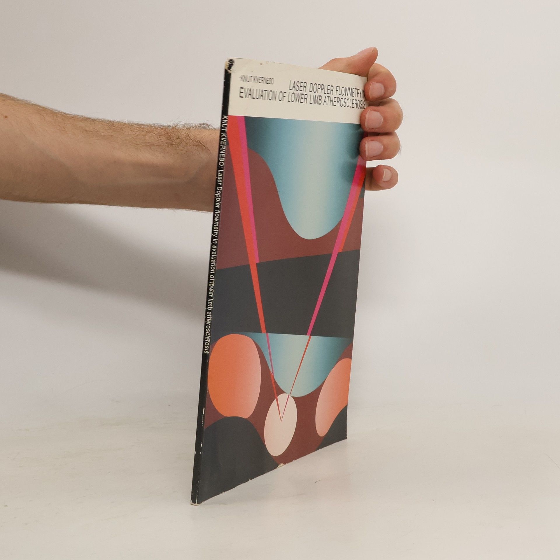 Knut Kvernebo Laser Doppler Flowmetry in Evaluation of Lower Limb Atherosclerosis