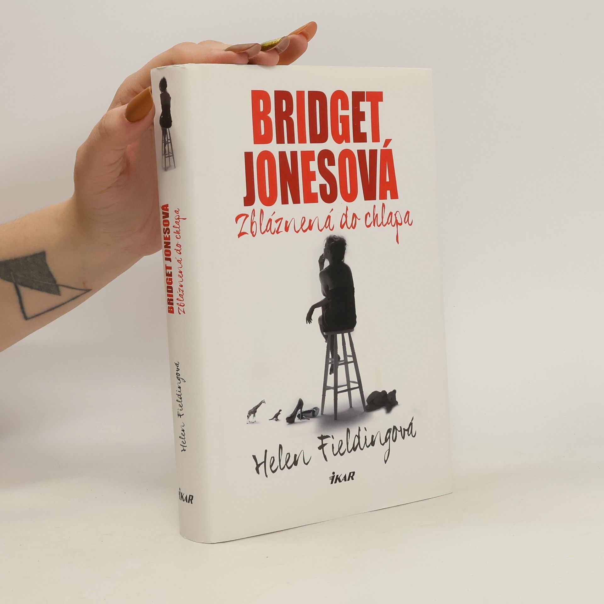 Helen Fielding Bridget Jonesová: Zbláznená do chlapa