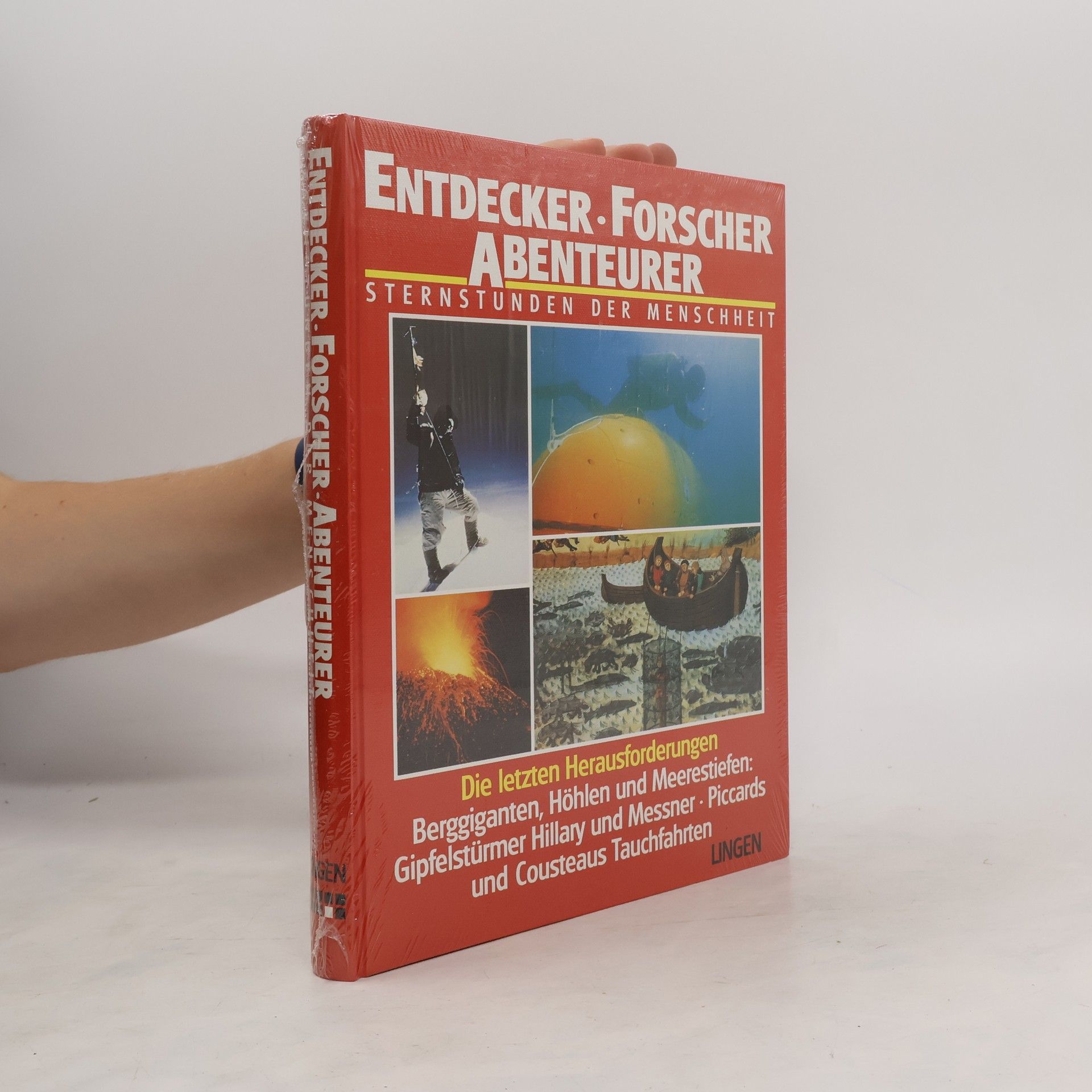 AA.VV. Entdecker. Forscher. Abenteurer. Sternstunden der Menscheit