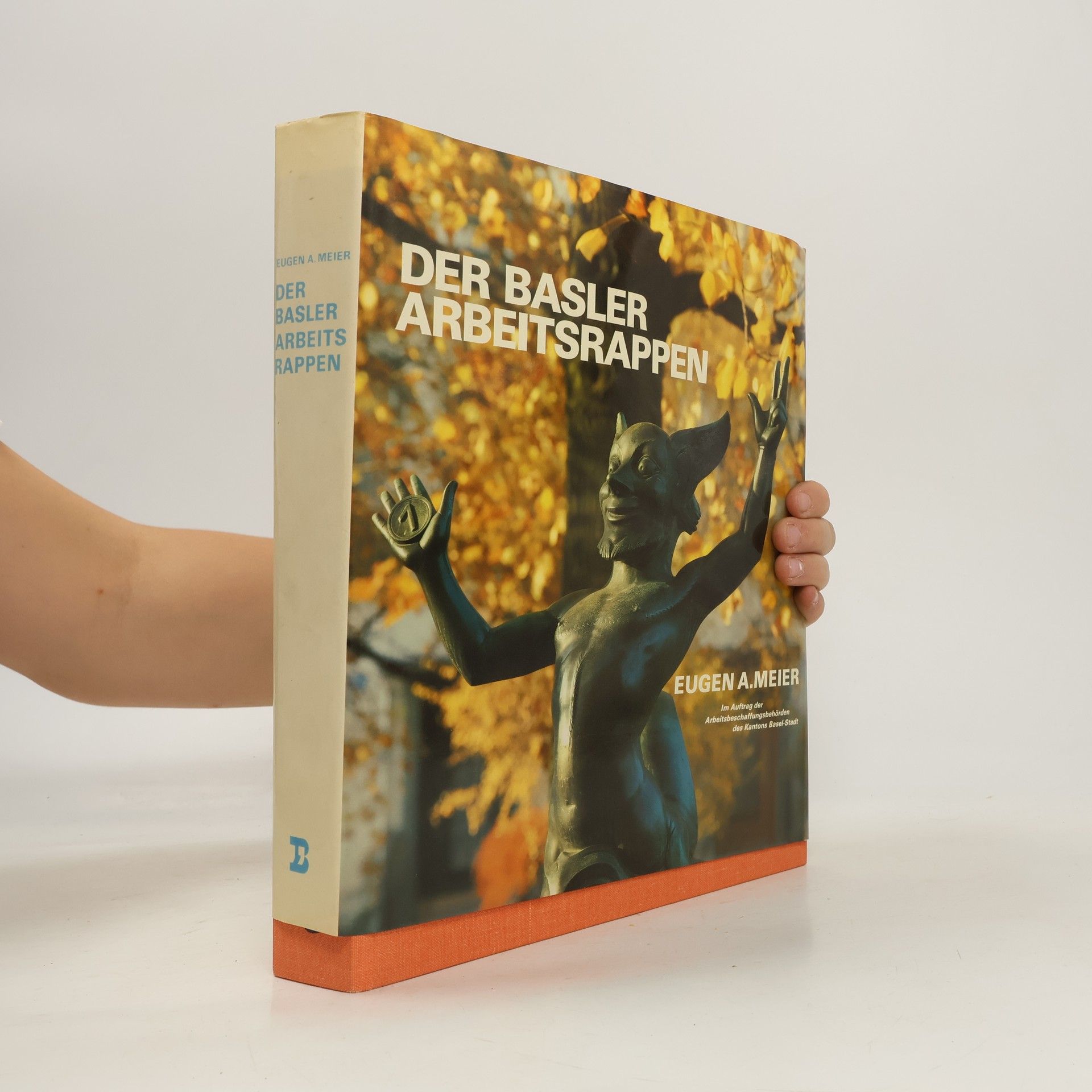Eugen A. Meier Der Basler Arbeitsrappen