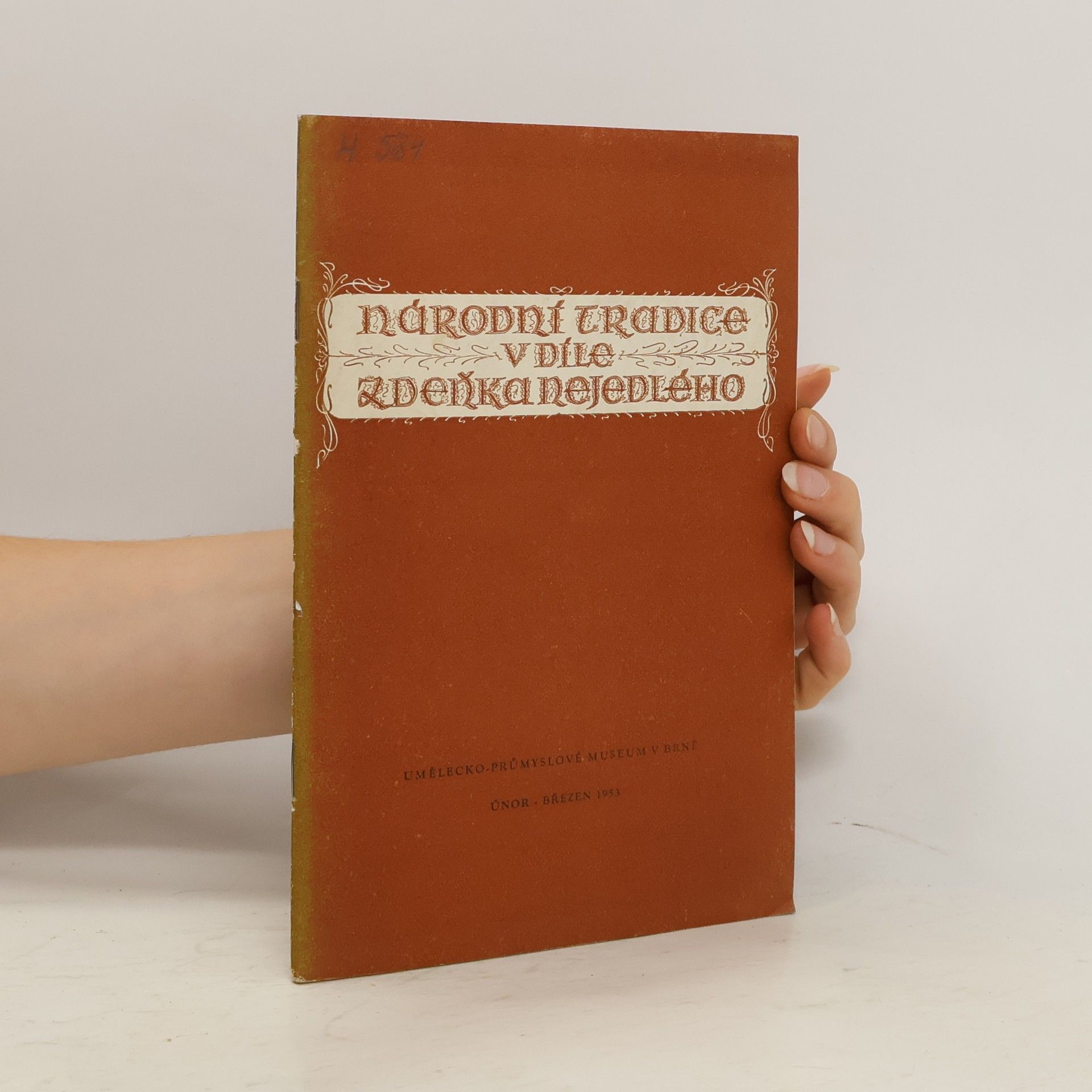 Kolektiv autorů Národní tradice v díle Zdeňka Nejedlého. Únor-březen.