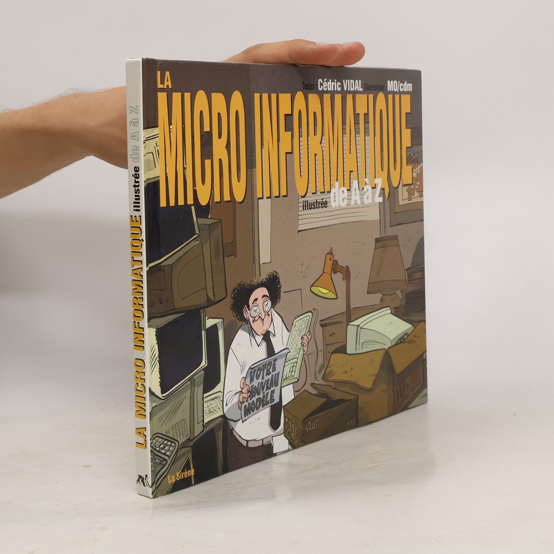 Cédric Vidal La micro-informatique illustrée de A à Z