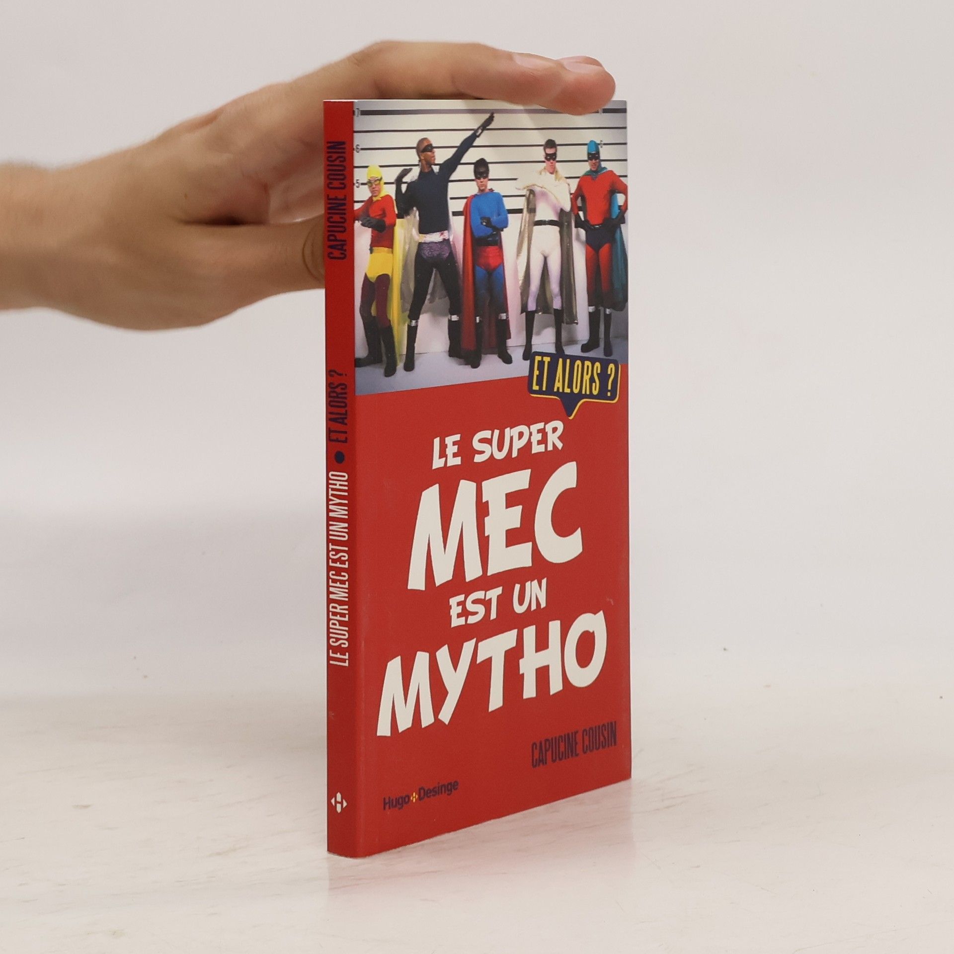 Capucine Cousin Le super mec est un mytho, et alors?
