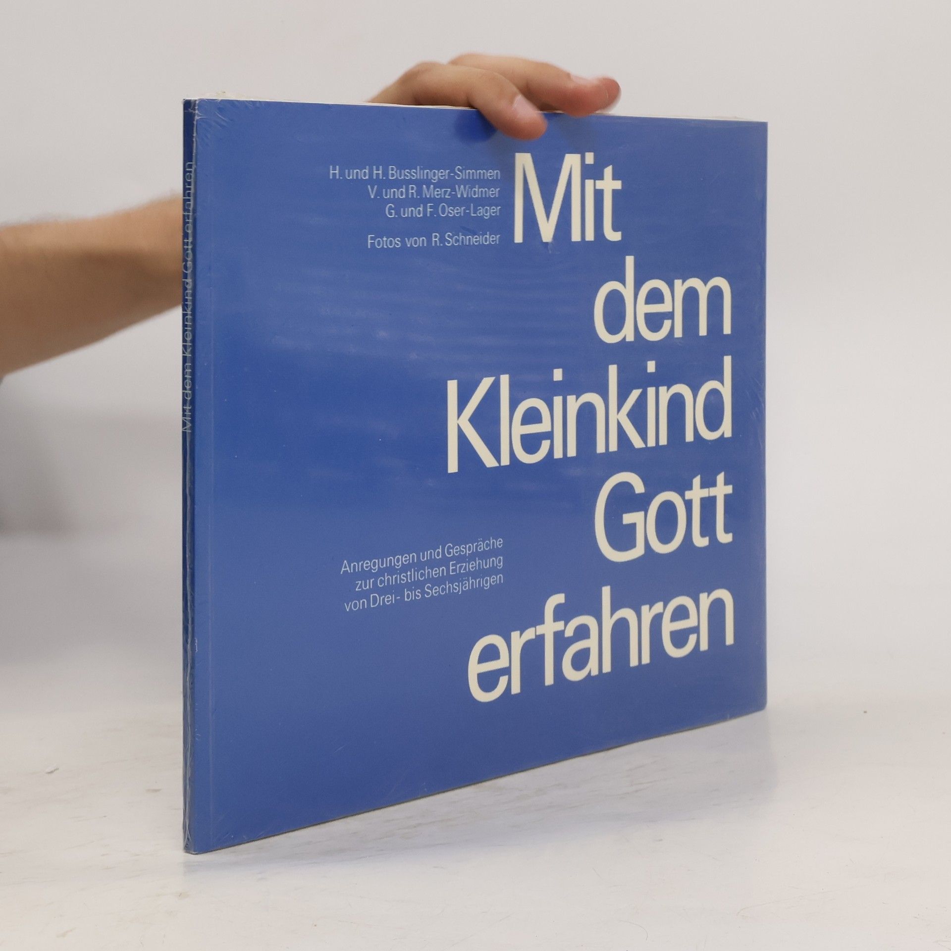 Autorenkollektiv Mit dem Kleinkind Gott erfahren