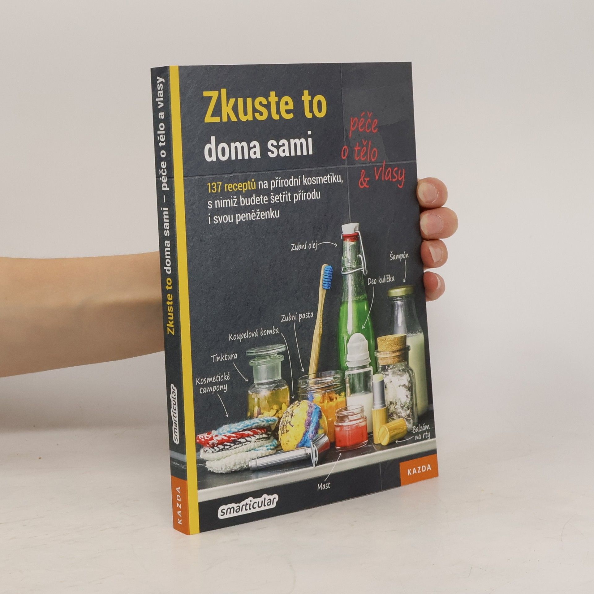 Autorenkollektiv Zkuste to doma sami - péče o tělo a vlasy