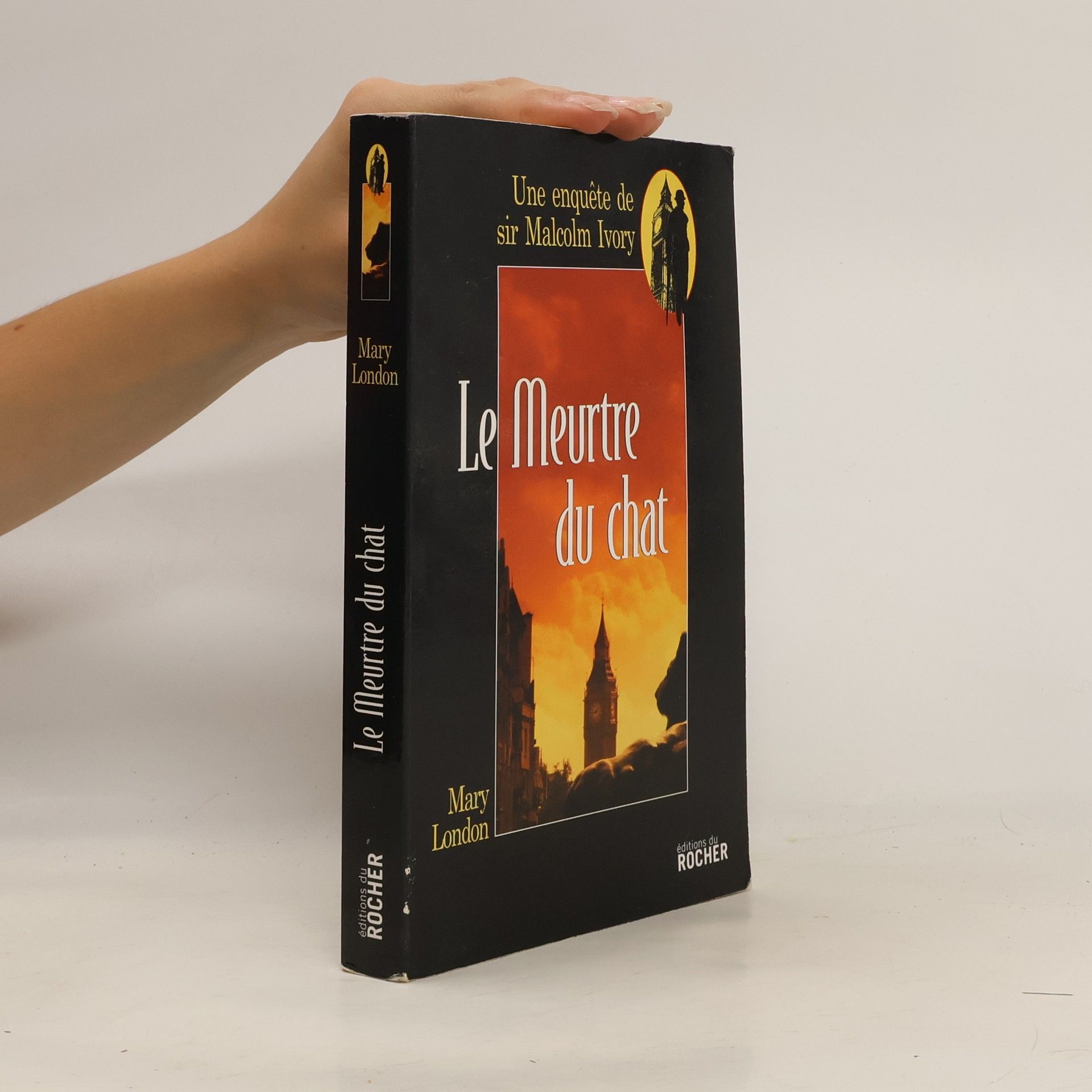 Mary London Une enquête de sir Malcolm Ivory: Le meurtre du chat