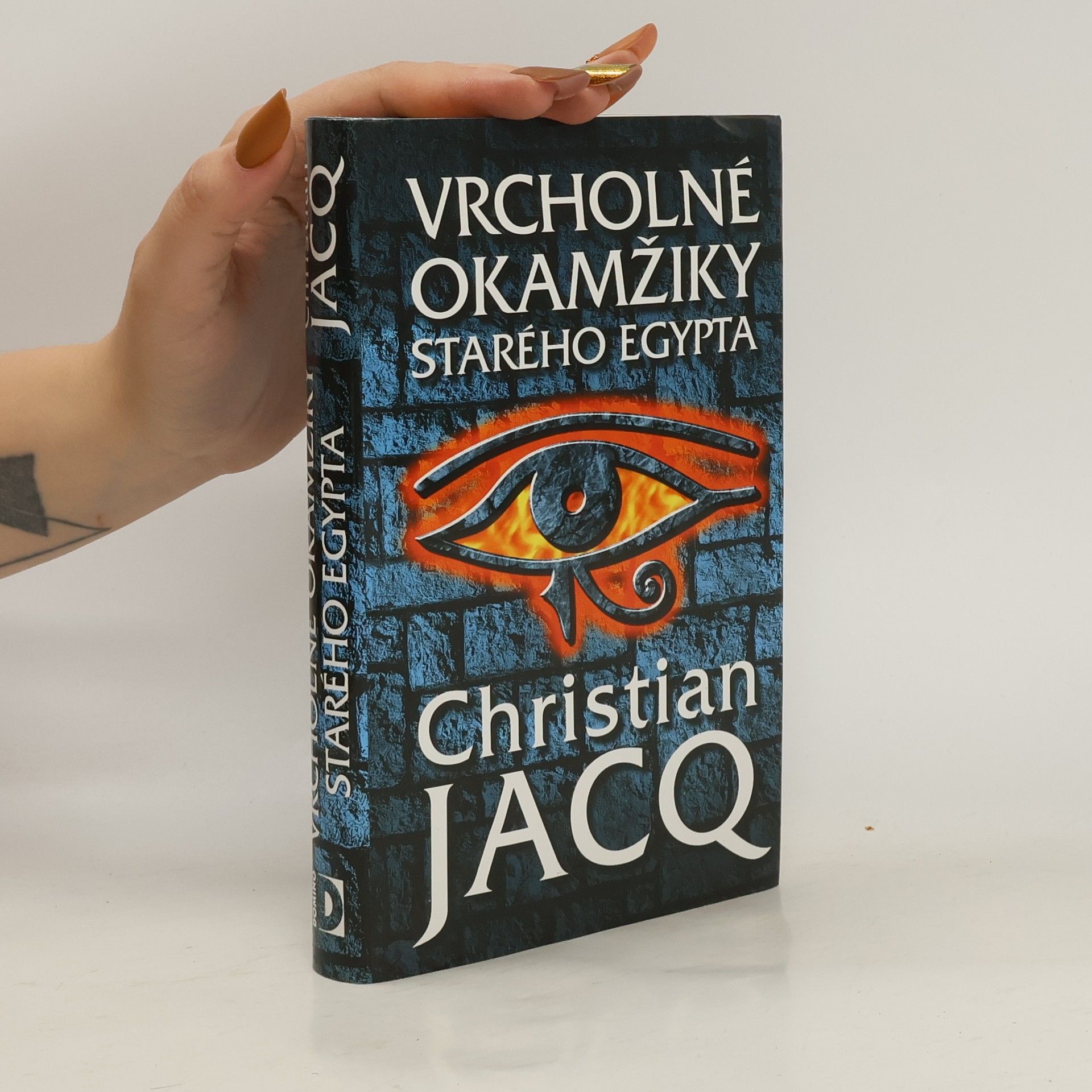 Christian Jacq Vrcholné okamžiky starého Egypta