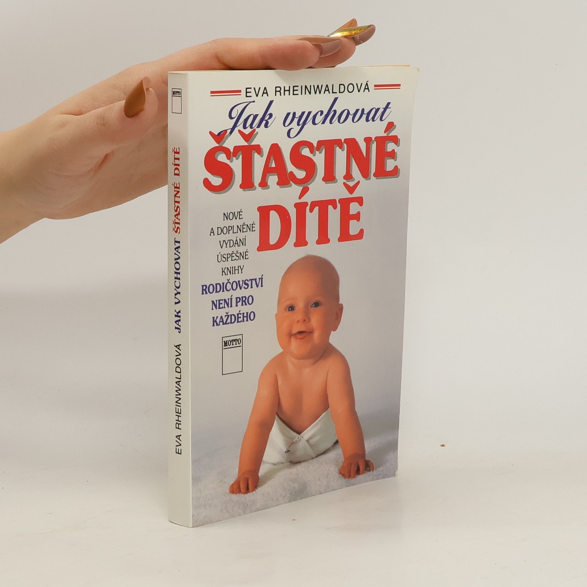 Eva Rheinwaldová Jak vychovat šťastné dítě