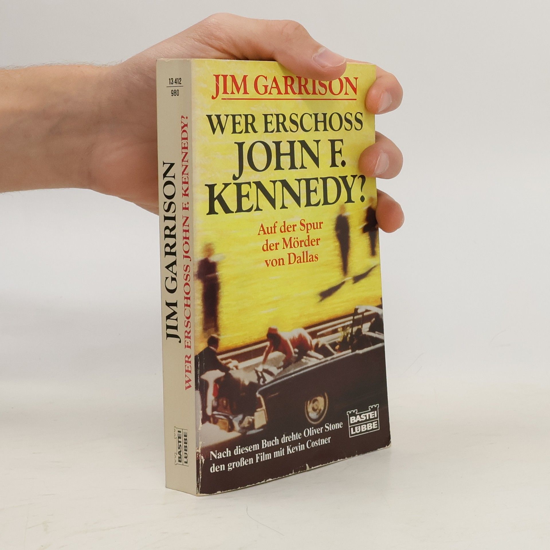 Wer erschoss John F. Kennedy? Auf der Spur der Mörder von Dallas