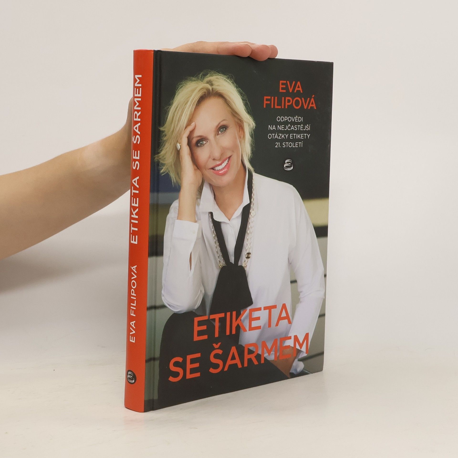 Eva Filipová Etiketa se šarmem : odpovědi na nejčastější otázky etikety 21. století