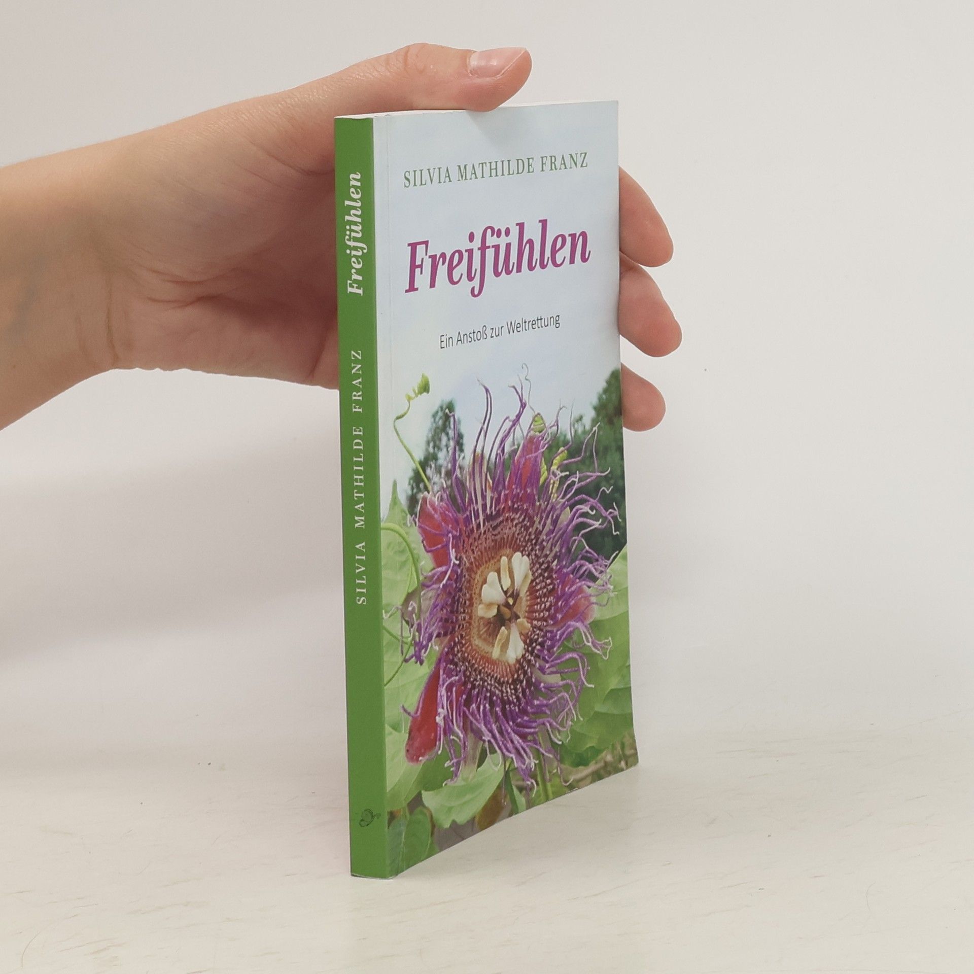 Silvia Mathilde Franz Freifühlen
