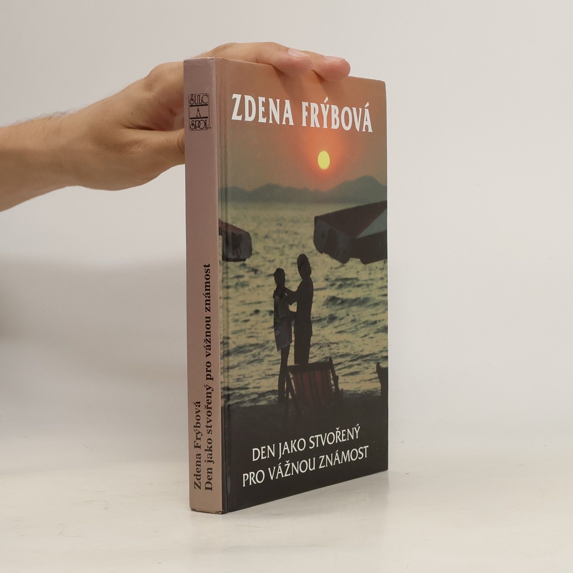 Zdena Frýbová Den jako stvořený pro vážnou známost