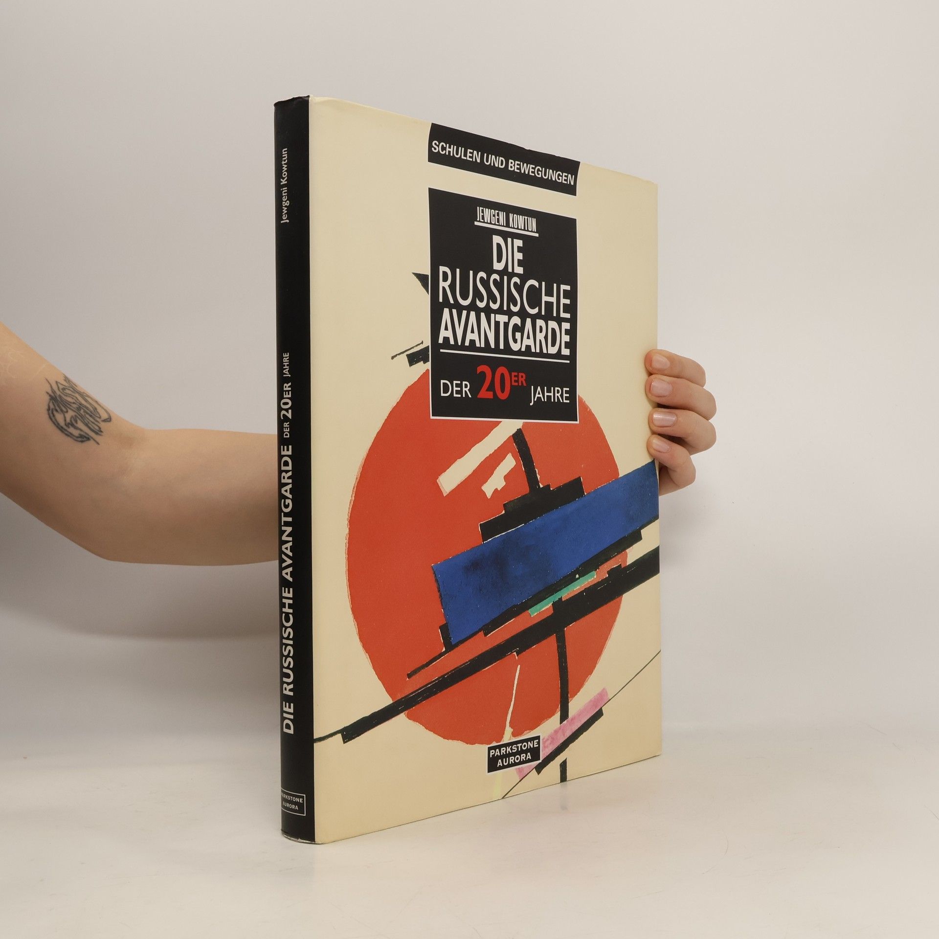 Evgenij F. Kovtun Die russische Avantgarde in den 20er und 30er Jahren des 20. Jahrhunderts