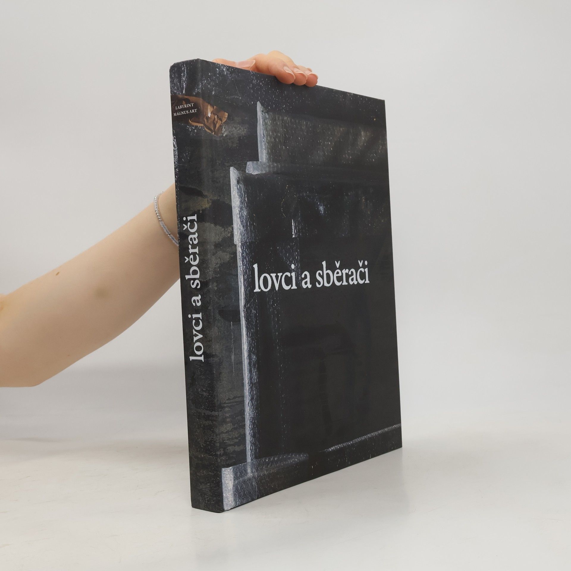 Kolektiv autorů Lovci a sběrači