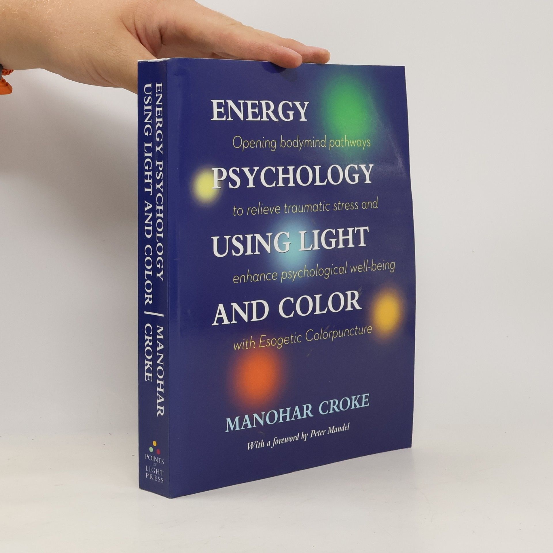 Manohar Croke Energy Psychology Using Light and Colour
