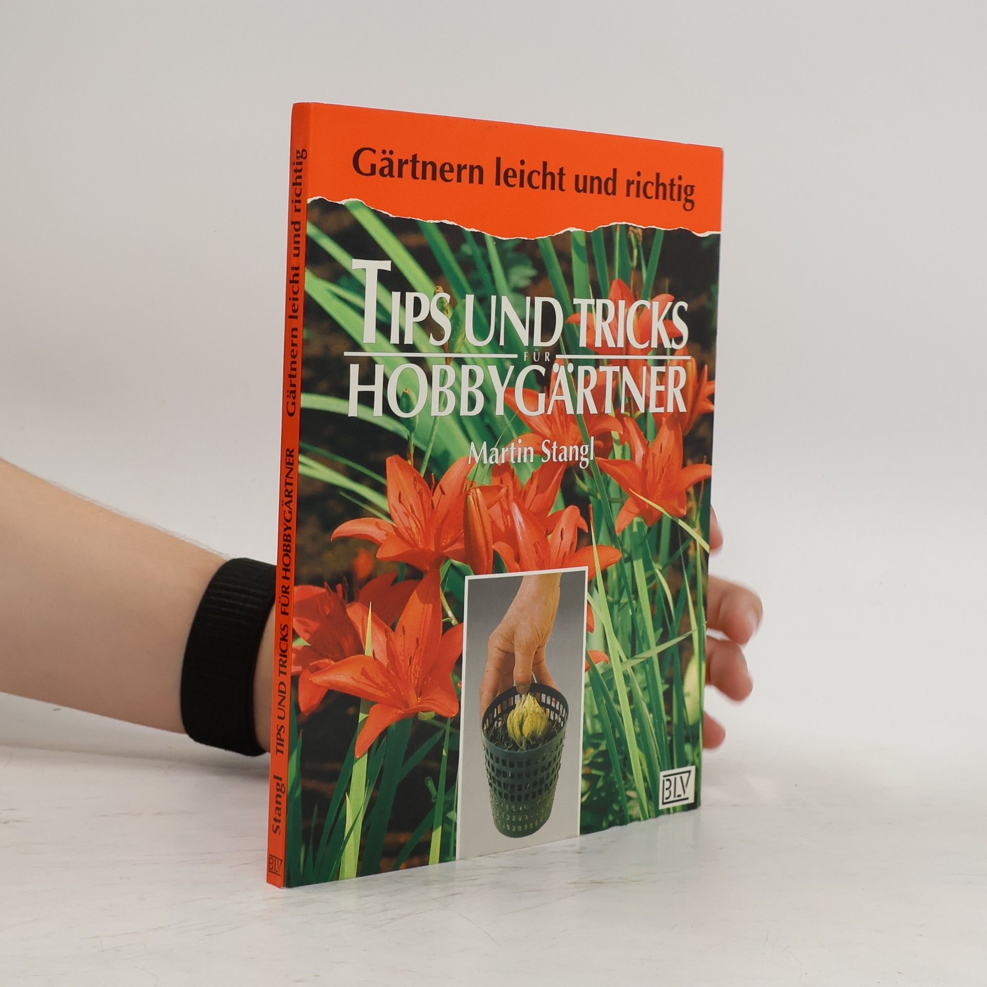 Martin Stangl Tips und Tricks für Hobbygärtner