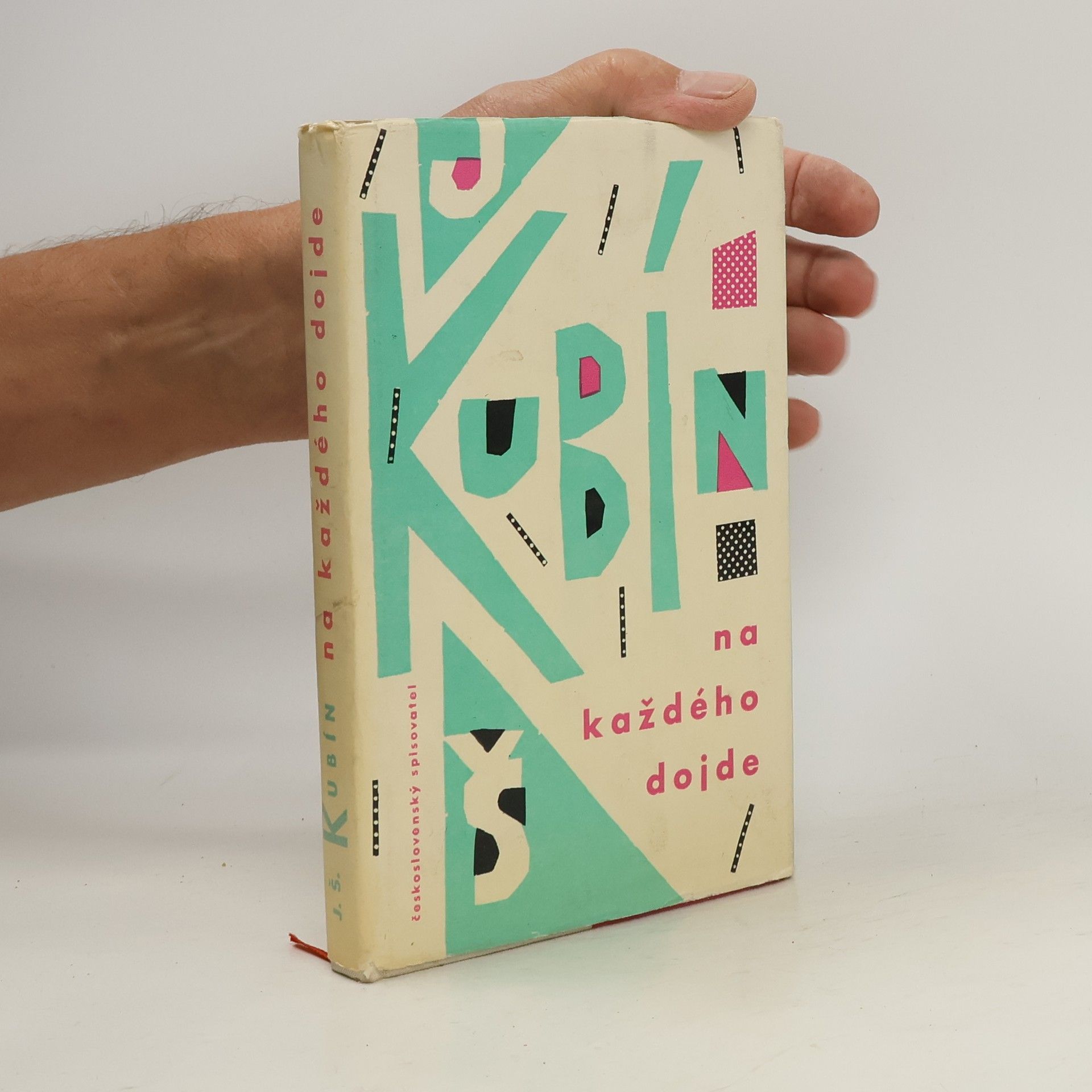 Josef Štefan Kubín Na každého dojde