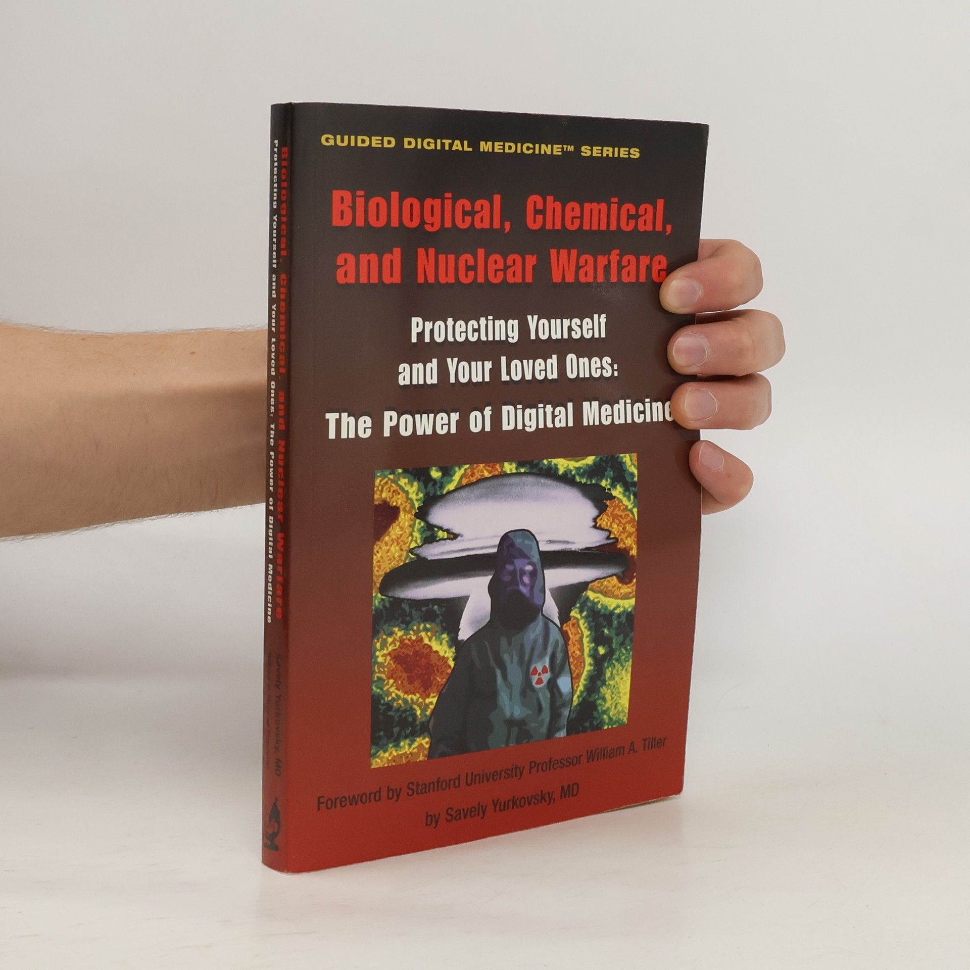 Savely Yurkovsky Biological, Chemical, and Nuclear Warfare