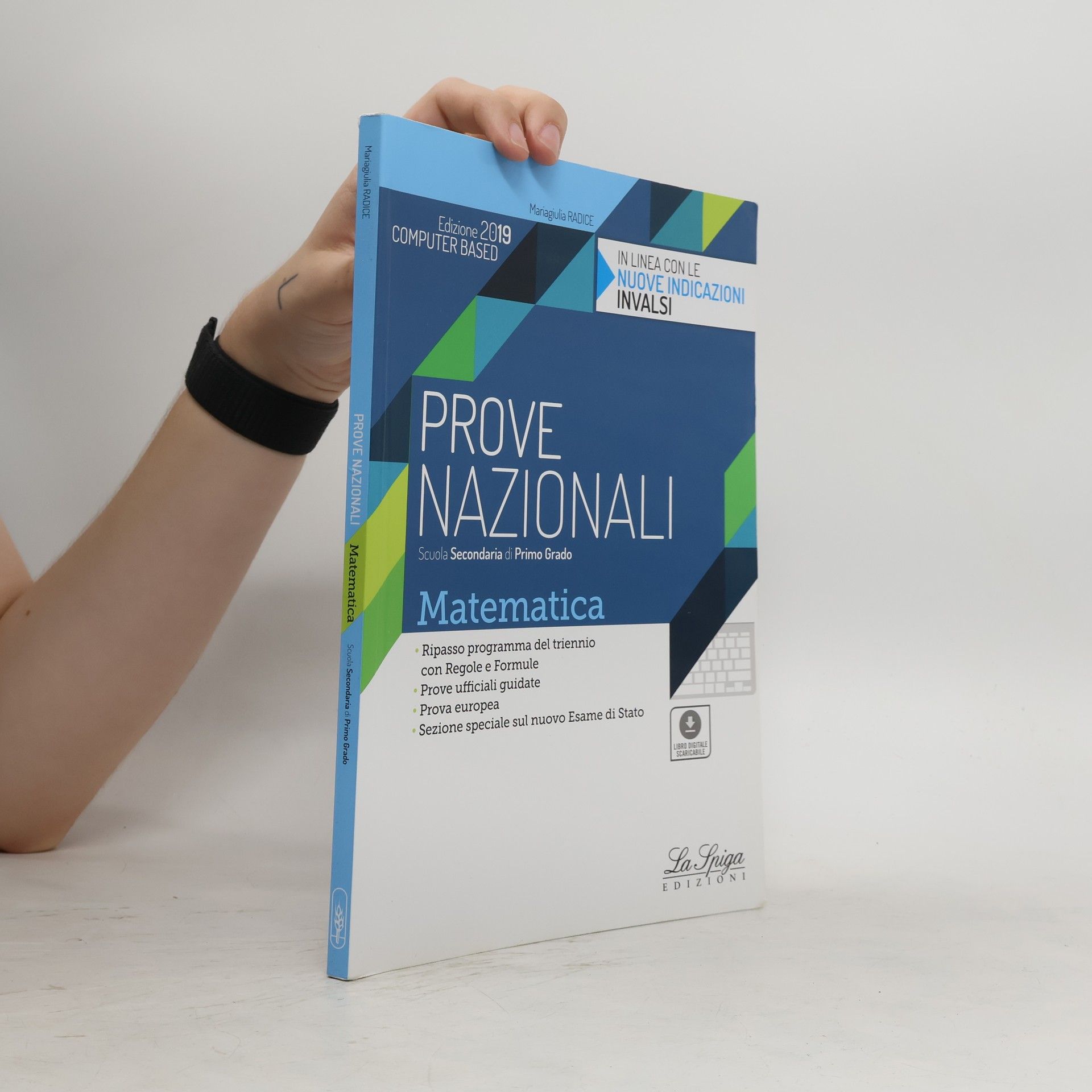 Mariagiulia Radice Matematica. Prove nazionali INVALSI. Per la Scuola media