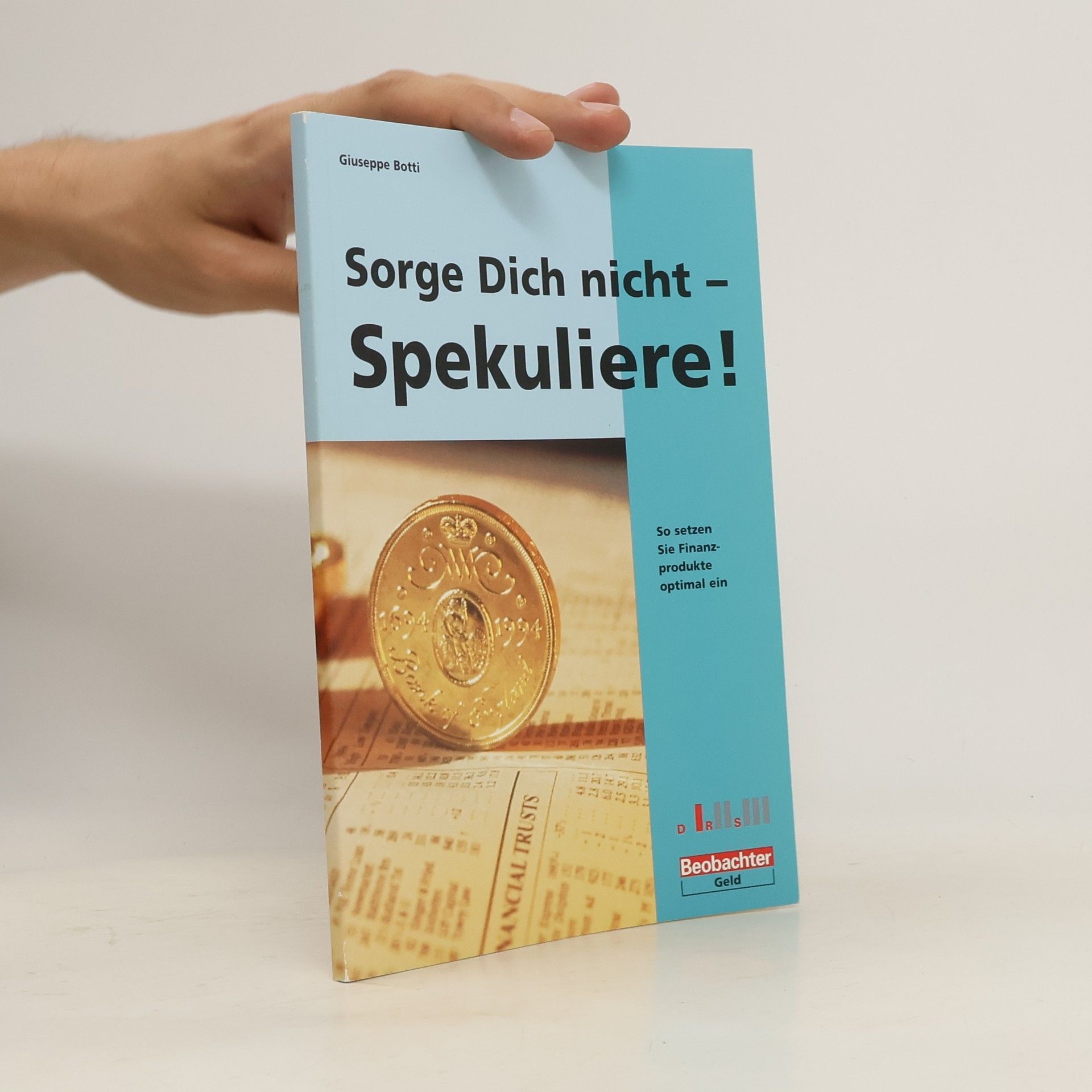 Tu was für Dein Geld - spekuliere!