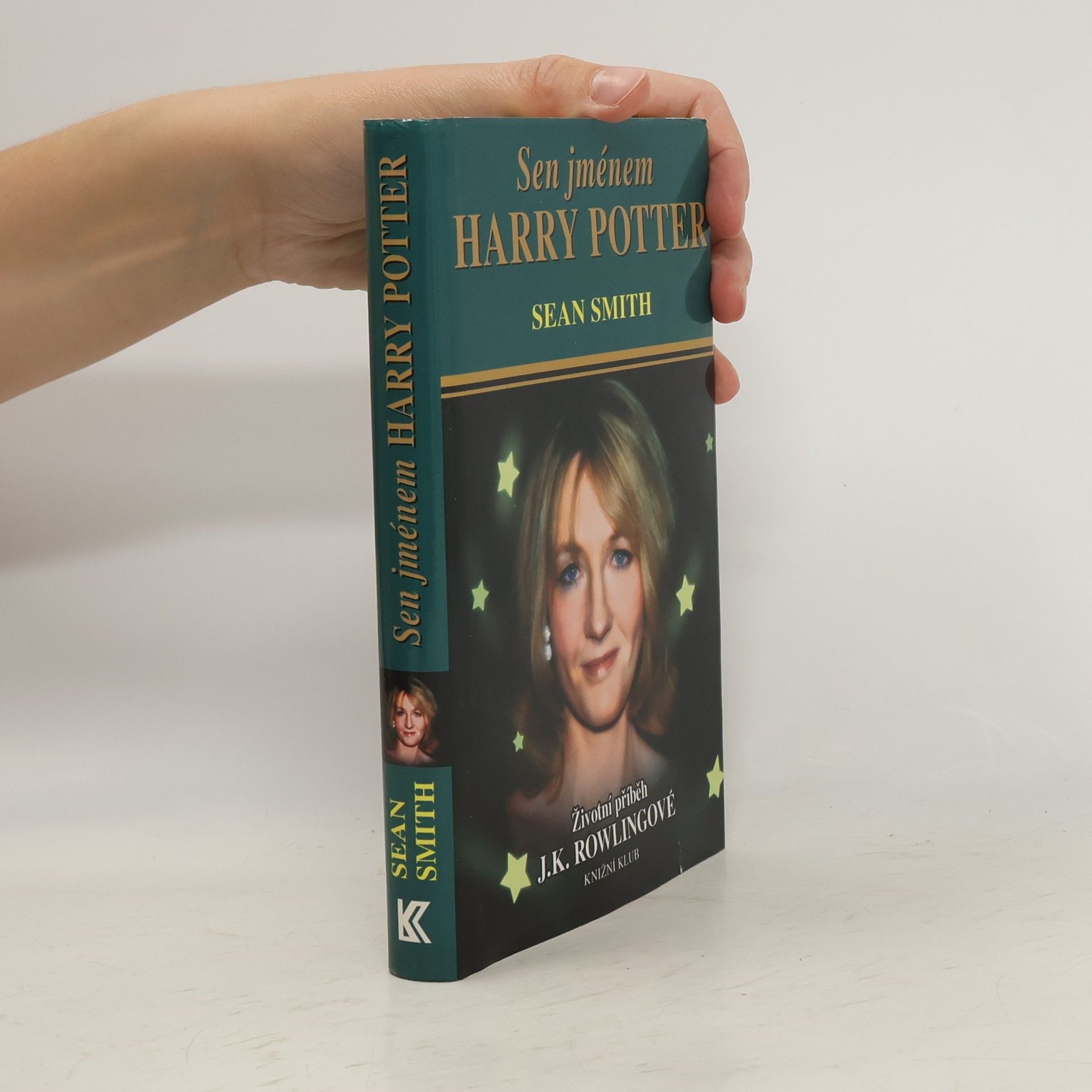 Sen jménem Harry Potter : Životní příběh J. K. Rowlingové