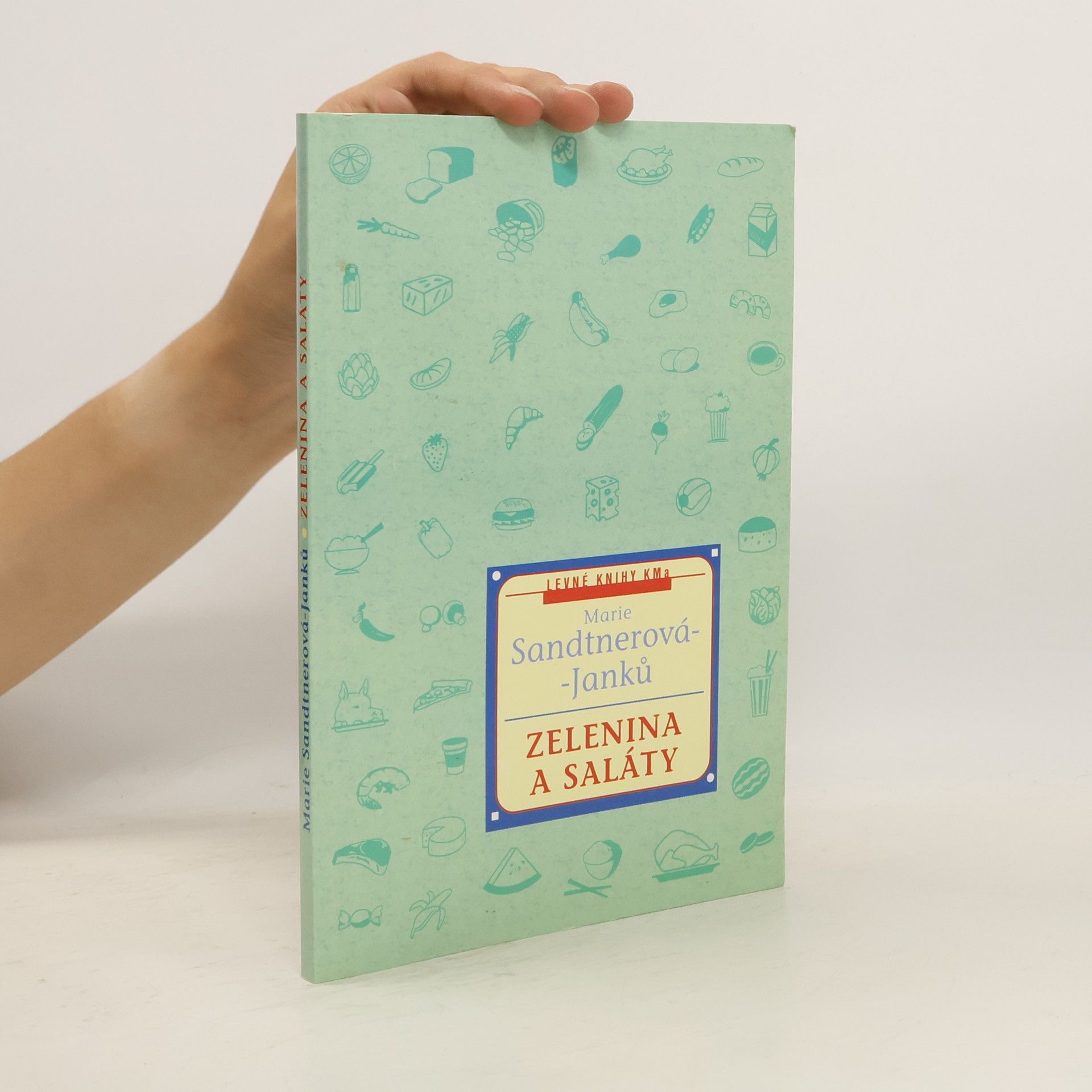 Marie Janků Sandtnerová Zelenina a saláty