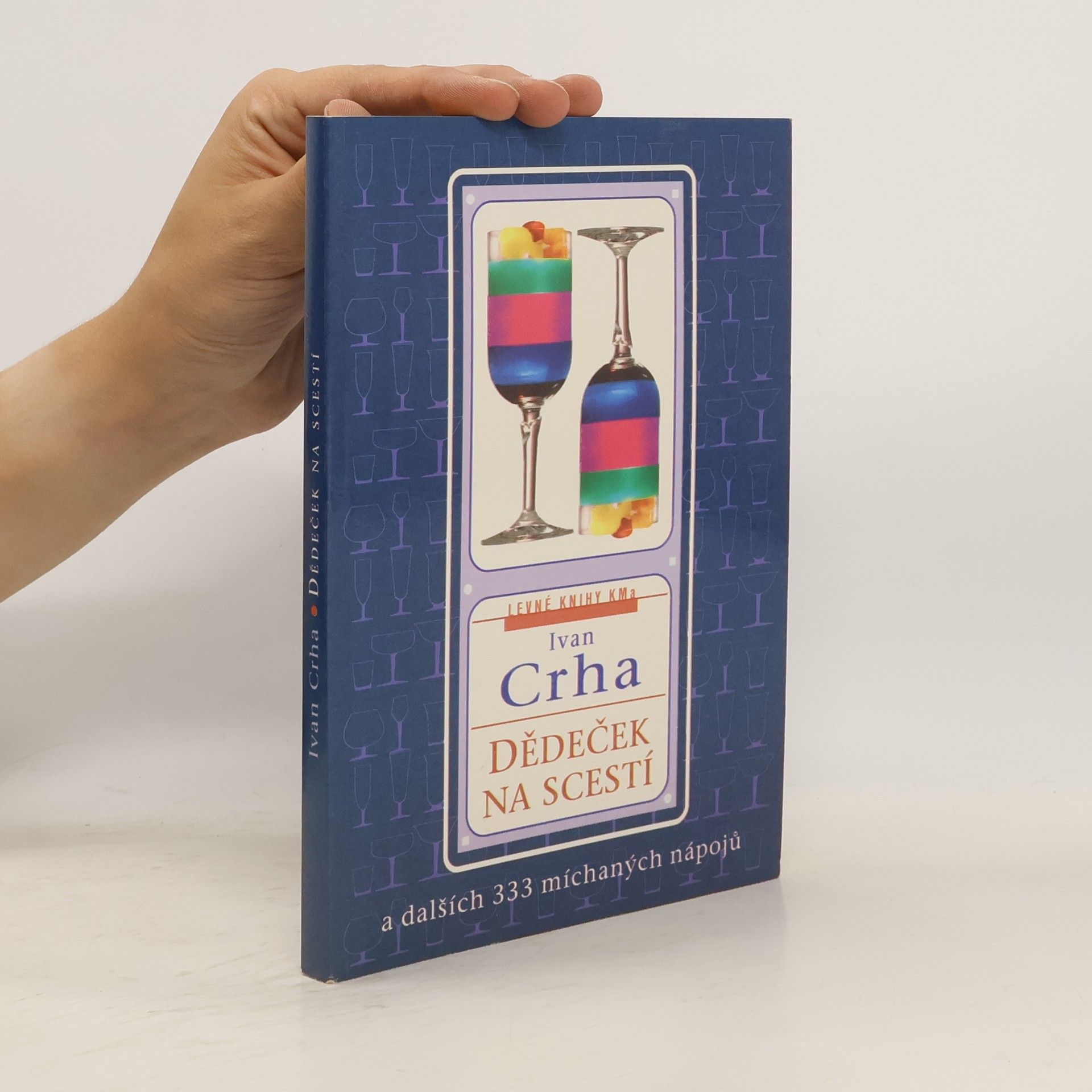 Dědeček na scestí a dalších 333 míchaných nápojů