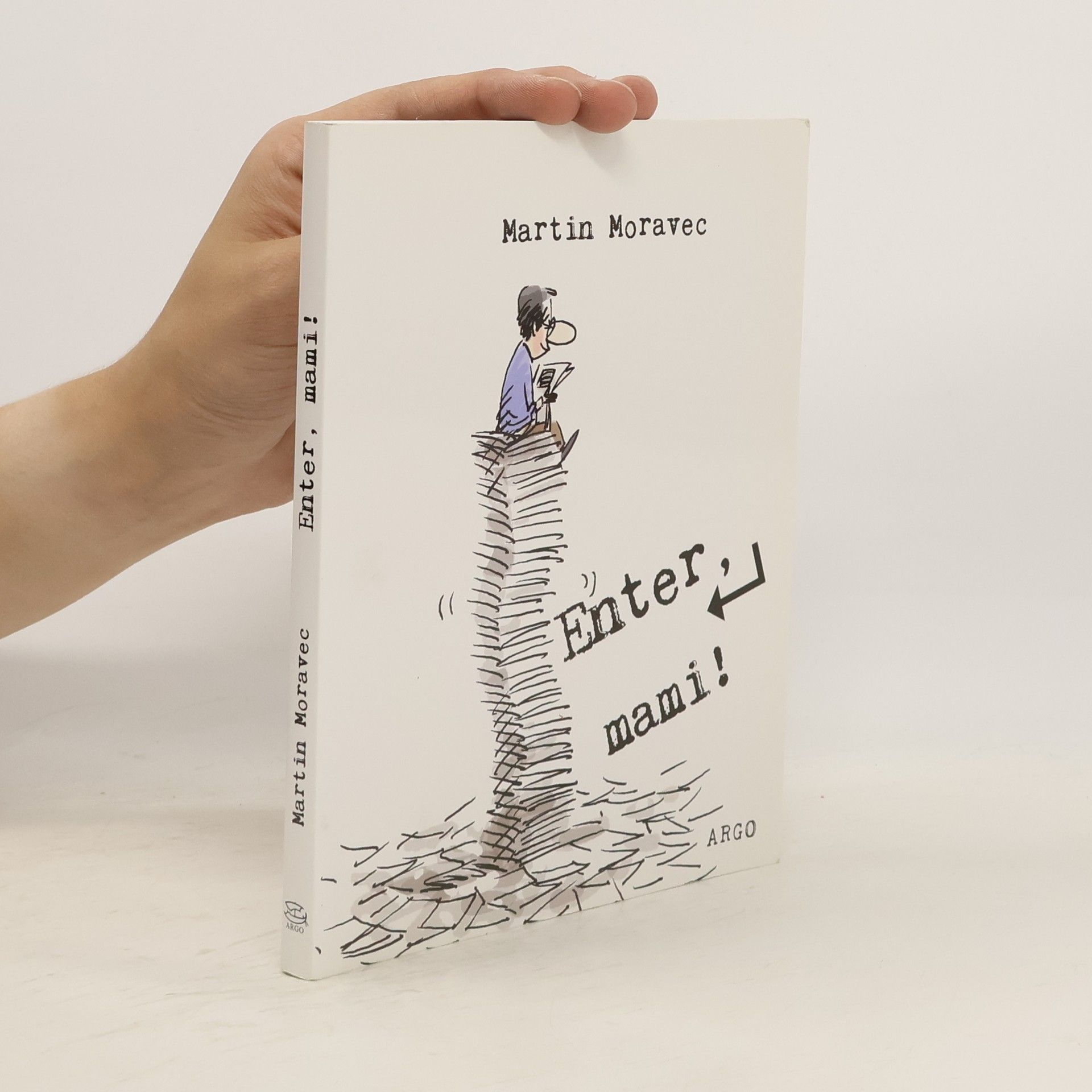 Martin Moravec Enter, mami!