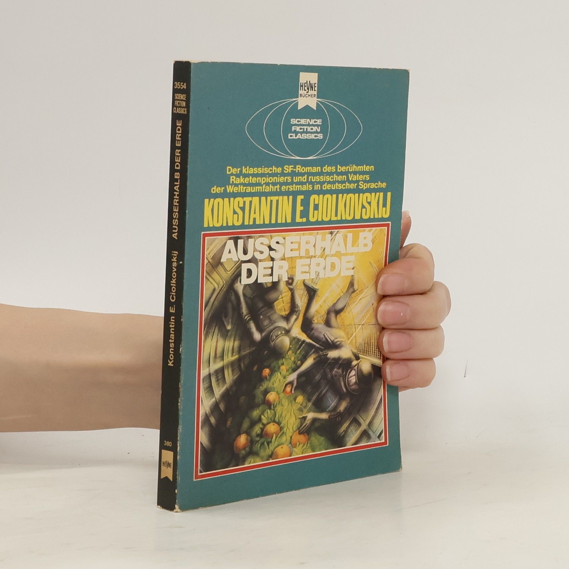 Konstantin Ėduardovič Ciolkovskij Außerhalb der Erde.